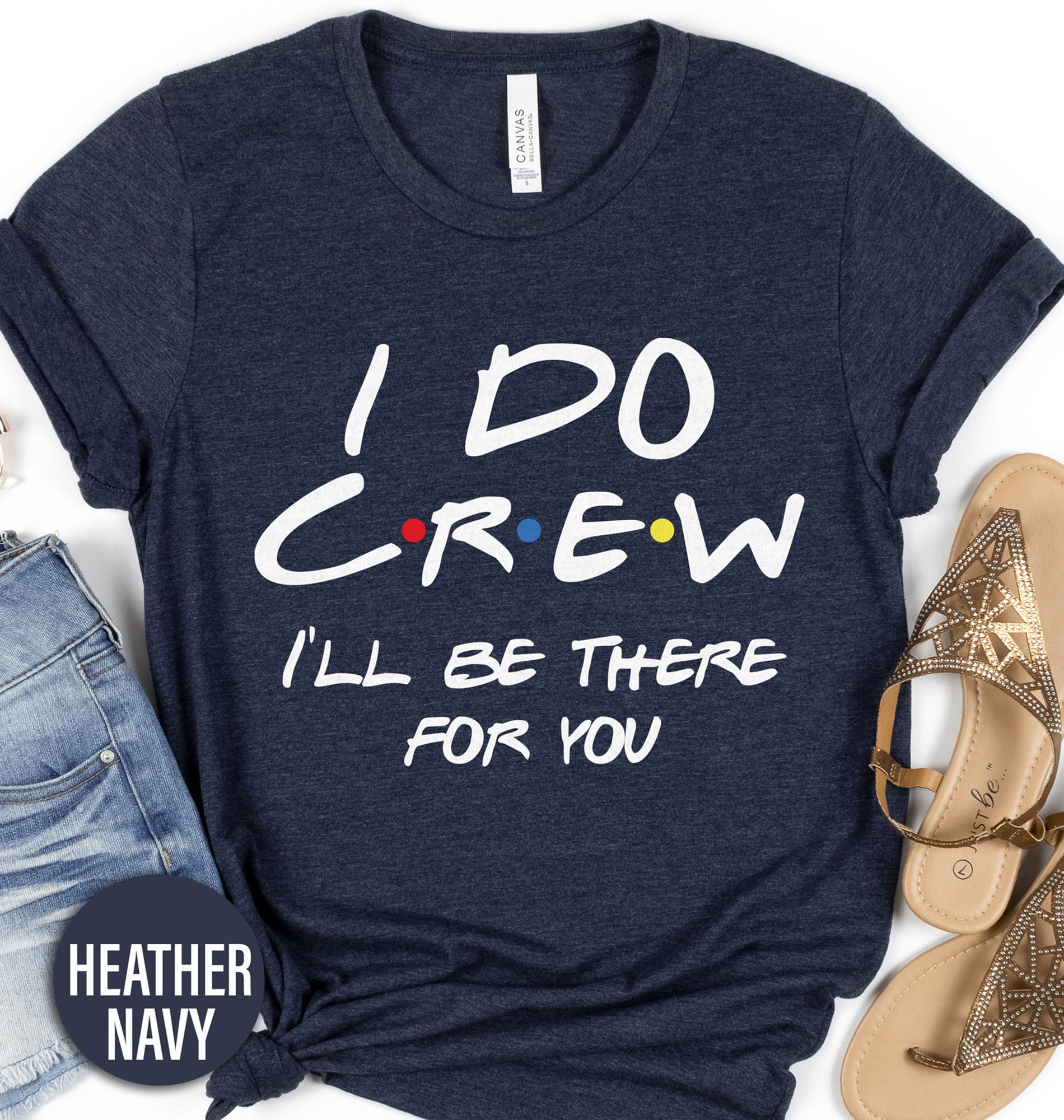 Friends I Do Crew Shirt Wedding Vacation The Friends I Do Crew Shirt comes in many different styles and colors.