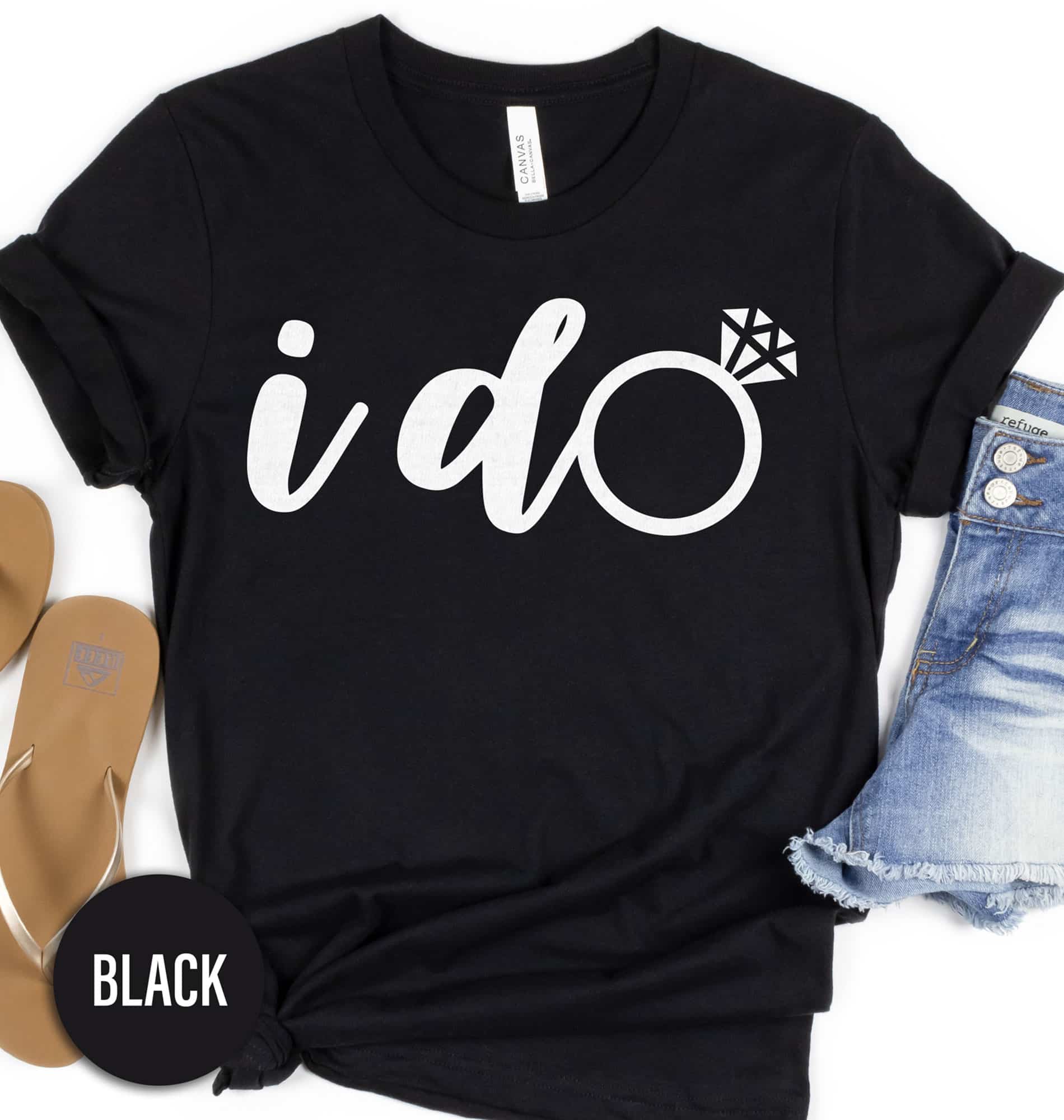 I Do Wedding Shirt Wedding Vacation The I Do Wedding Shirt comes in many different styles and colors.