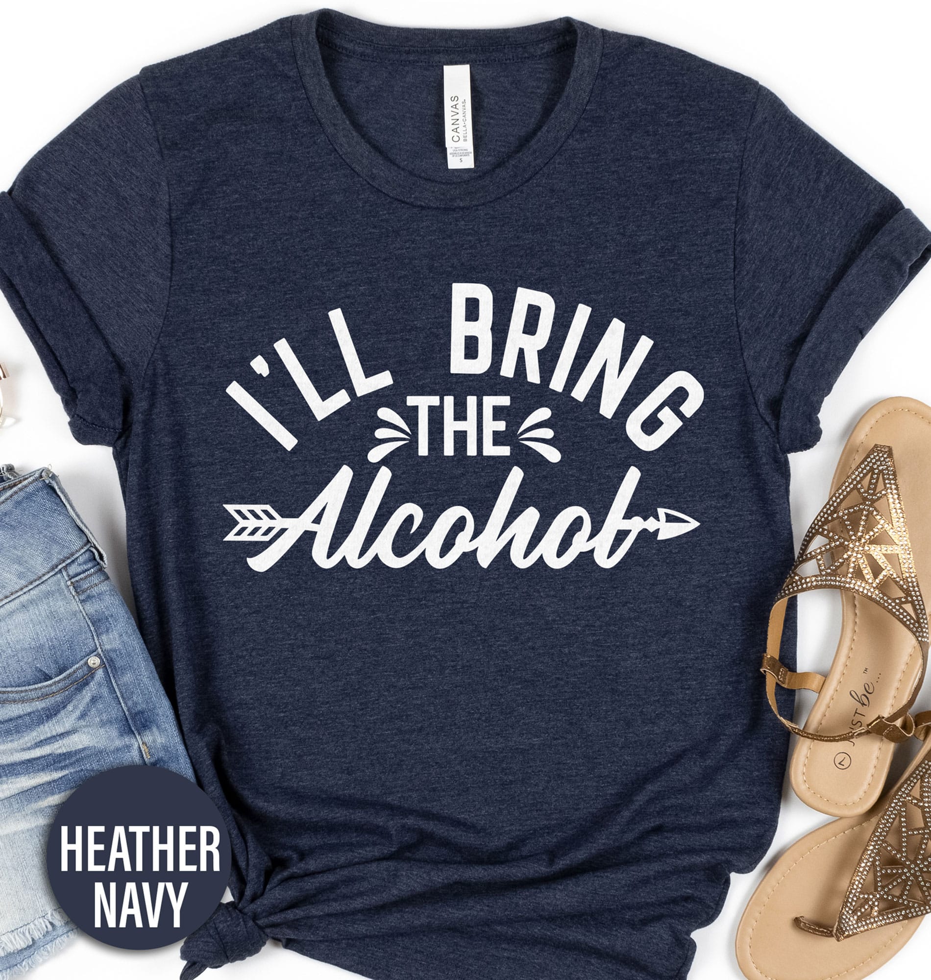 I'll Bring the Alcohol Wedding Shirt Wedding Vacation The I'll Bring the Alcohol Wedding Shirt comes in many different styles and colors.
