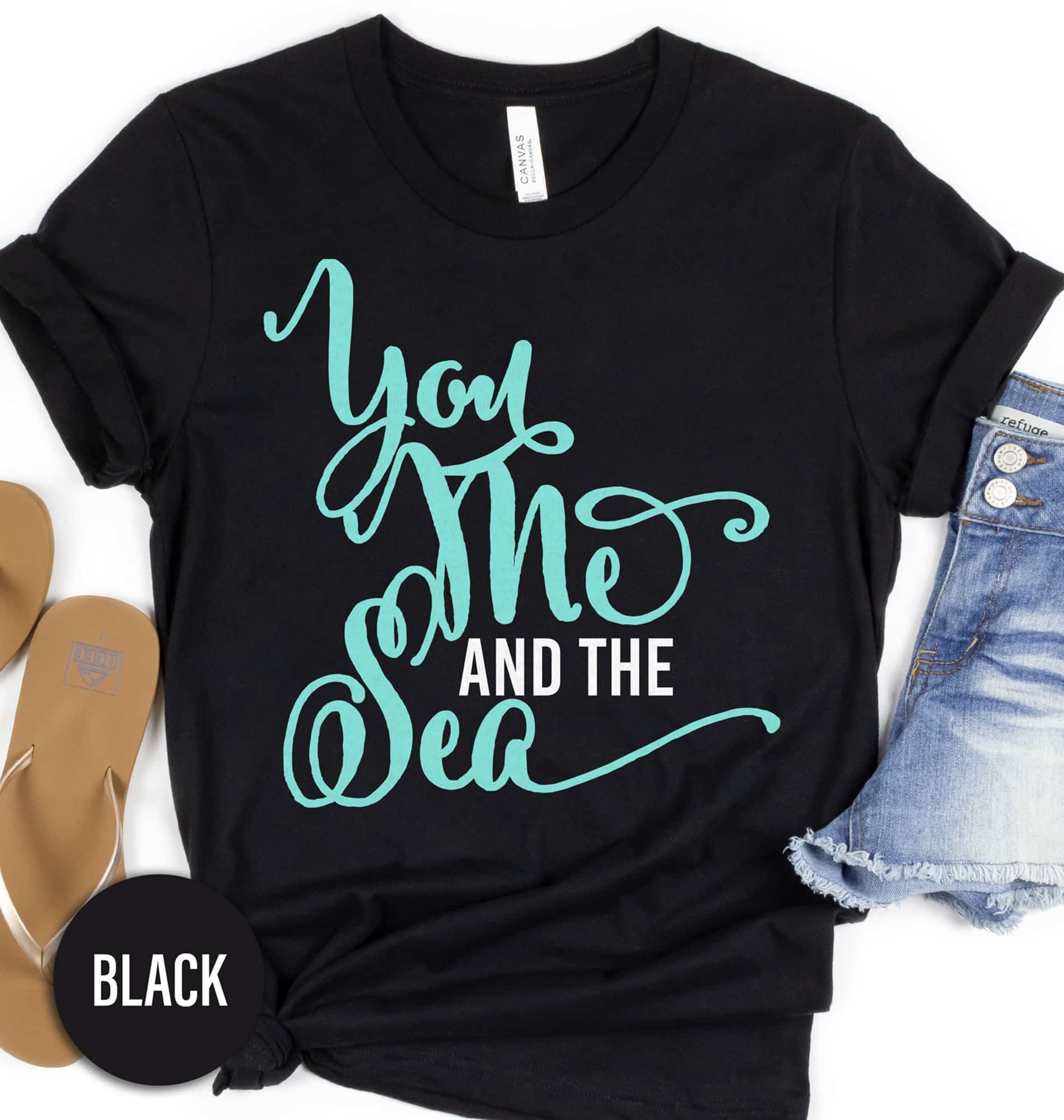 You Me and the Sea Shirt Beach Vacation The You Me and the Sea Shirt comes in many different styles and colors.