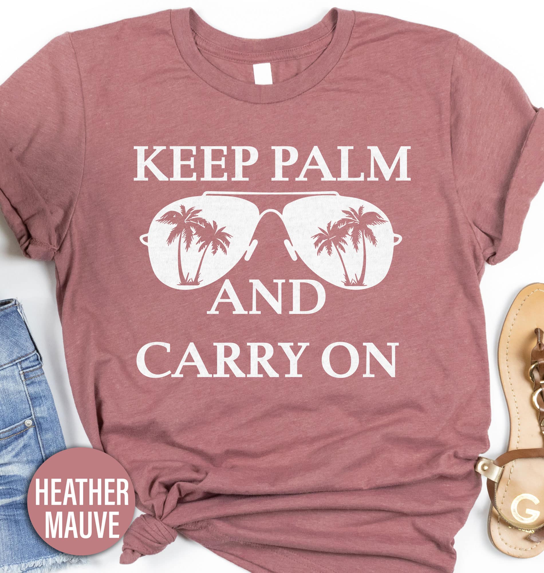 Keep Palm and Carry On Shirt Beach Vacation The Keep Palm and Carry On Shirt comes in many different styles and colors.