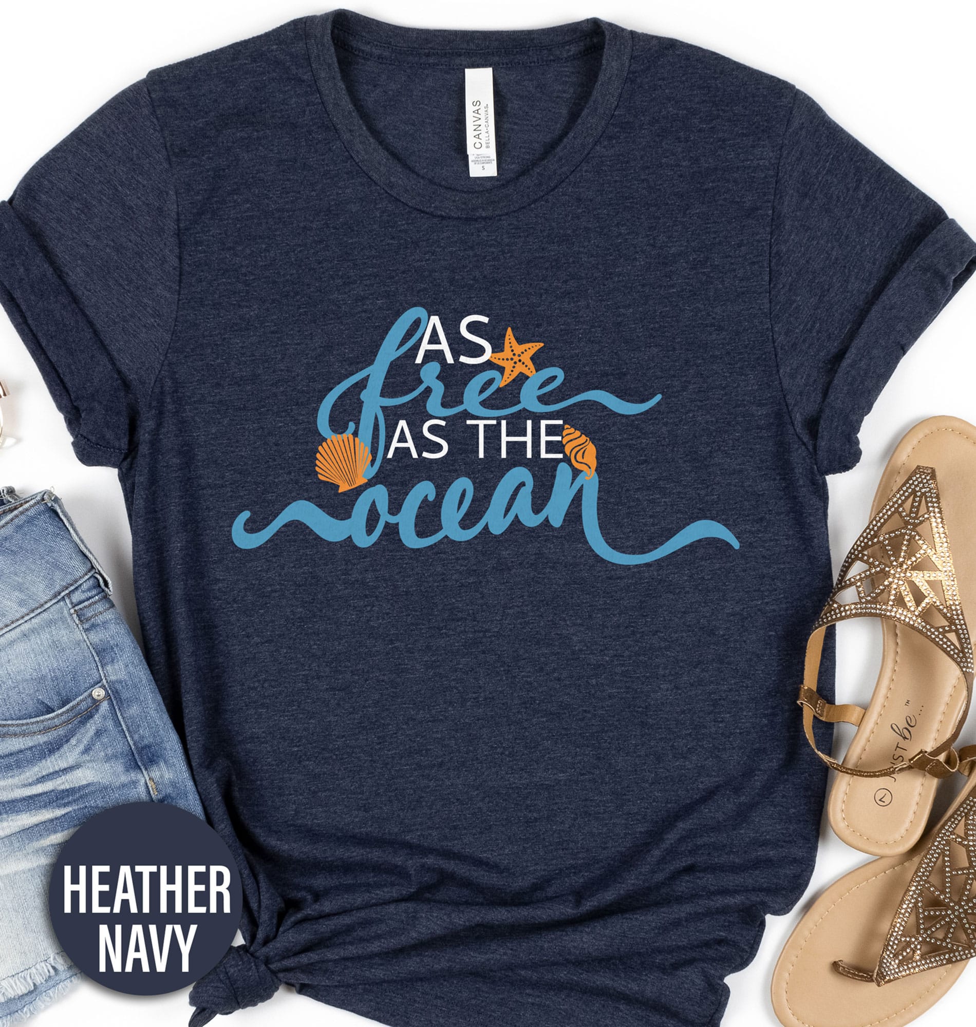 As Free as the Ocean Shirt Beach Vacation The As Free as the Ocean Shirt comes in many different styles and colors.