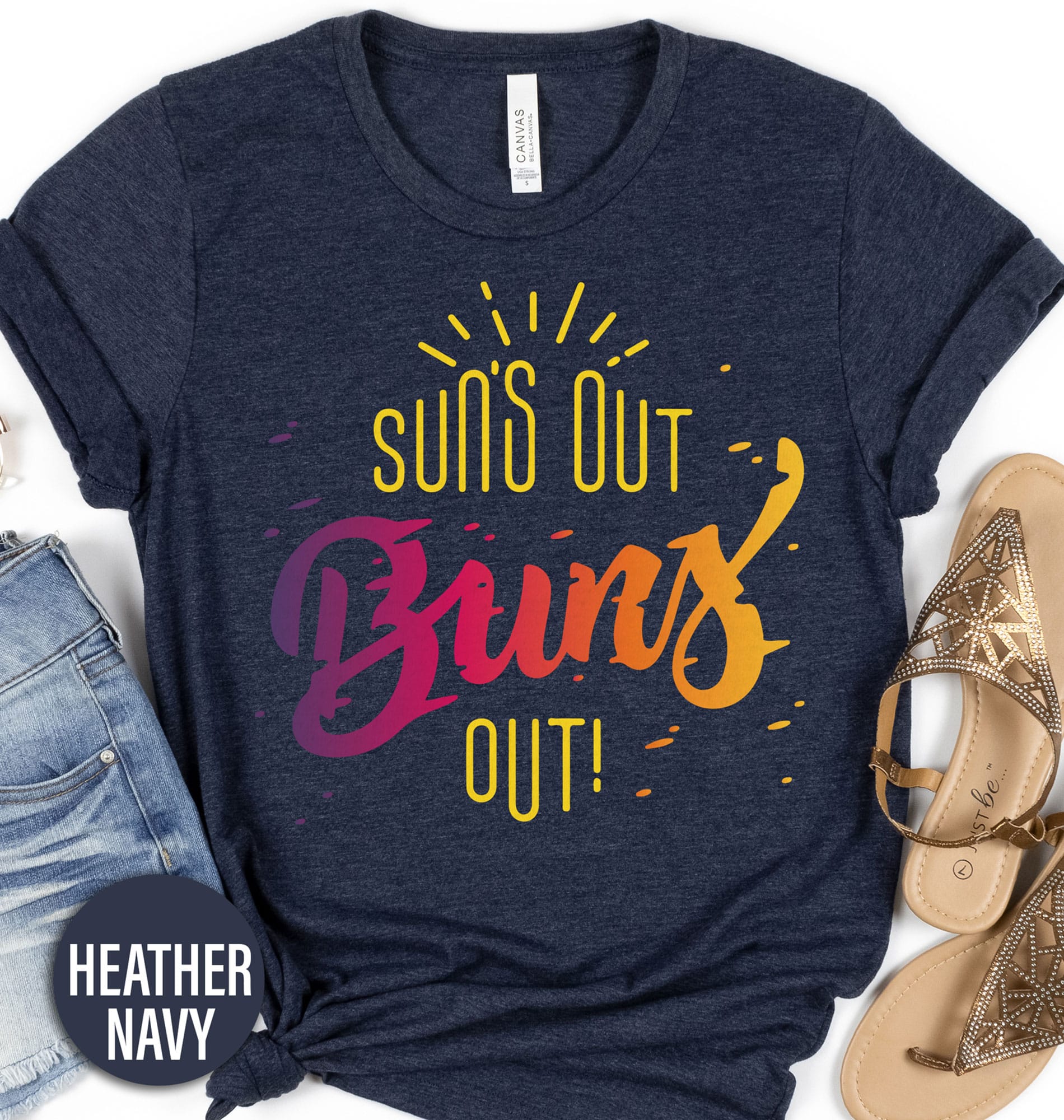 Suns Out Buns Out Shirt Beach Vacation The Suns Out Buns Out Shirt comes in many different styles and colors.