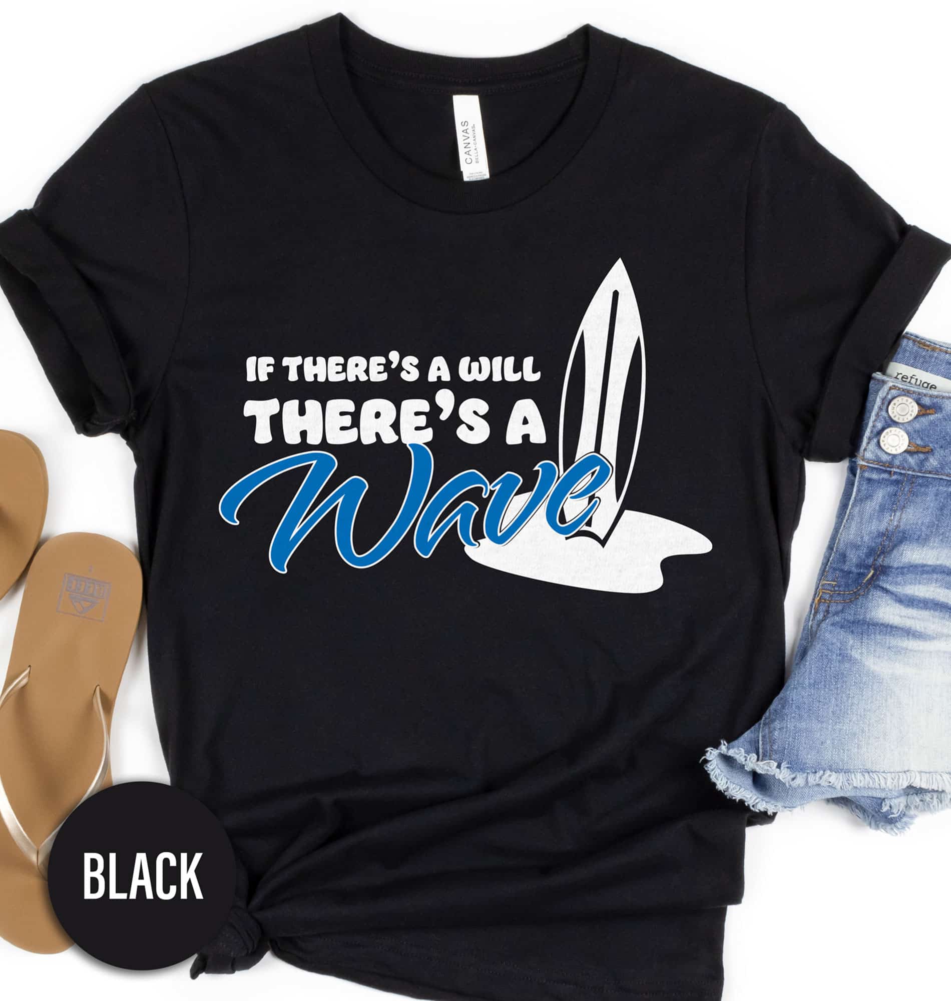 There's a Will There's a Way Shirt Beach Vacation The There's a Will There's a Way Shirt comes in many different styles and colors.