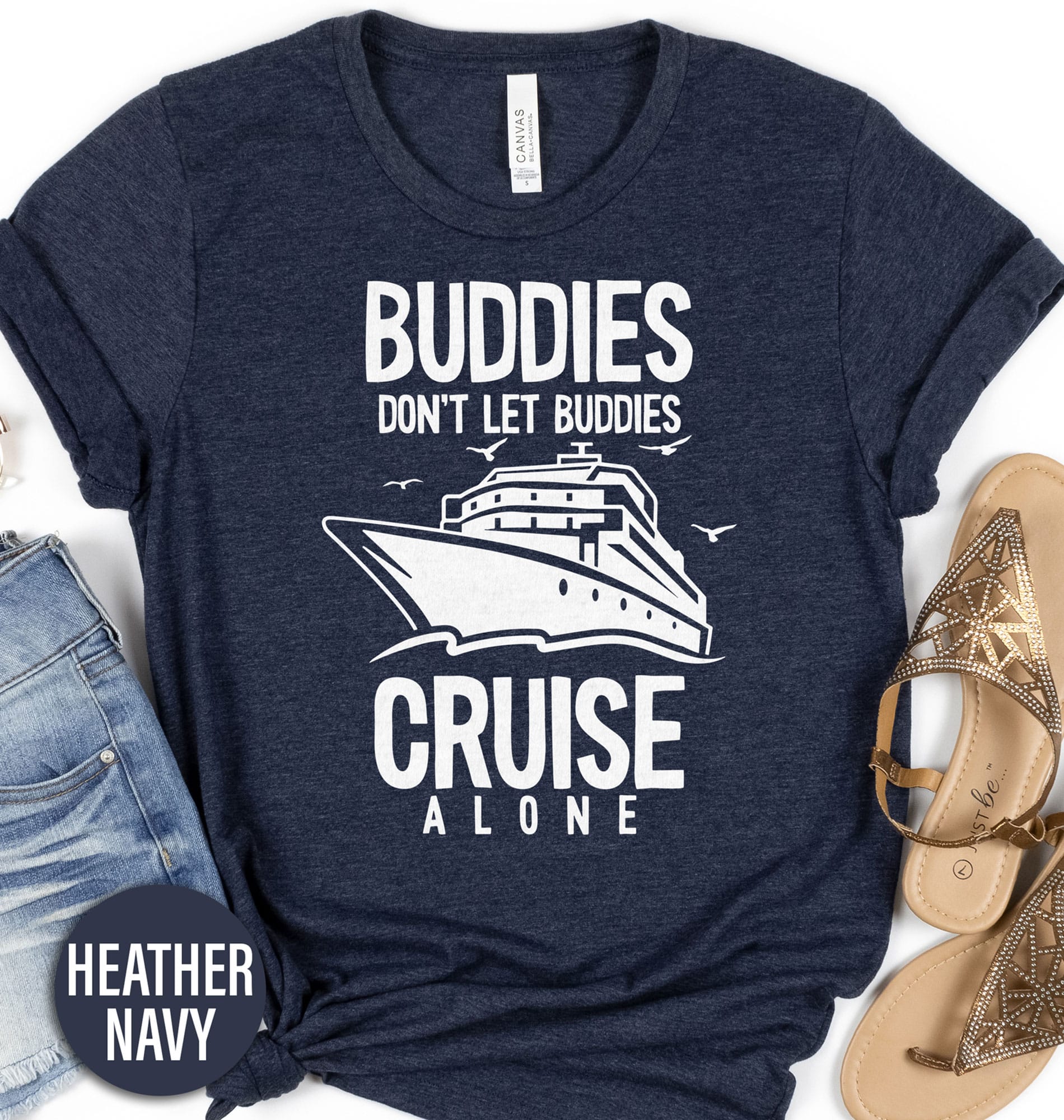 Buddies Cruise Alone Tee - Perfect Cruise Vacation T-Shirt