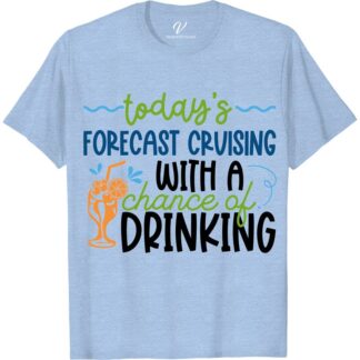 Forecast Cruising And Drinking Tee Vacation Shirts Set sail in style with our Forecast Cruising And Drinking Tee from VacationShirts.com! Perfect for any nautical party or beach vacation, this shirt combines sailor drinking themes with tropical vibes. Ideal for boat trip enthusiasts and cruise ship party-goers, it's the ultimate maritime party tee for your next ocean voyage.