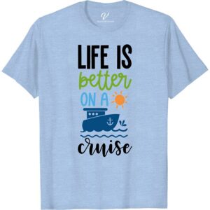 Life Is Better On Cruise Tee Classic Cruise Shirts Embrace the cruise life with our "Life Is Better On Cruise" Tee from VacationShirts.com. Perfect for families, this funny, nautical-themed shirt captures the essence of sailing vacations. Crafted for comfort on any cruise ship, it's the ultimate addition to your tropical cruise wardrobe. Set sail in style!
