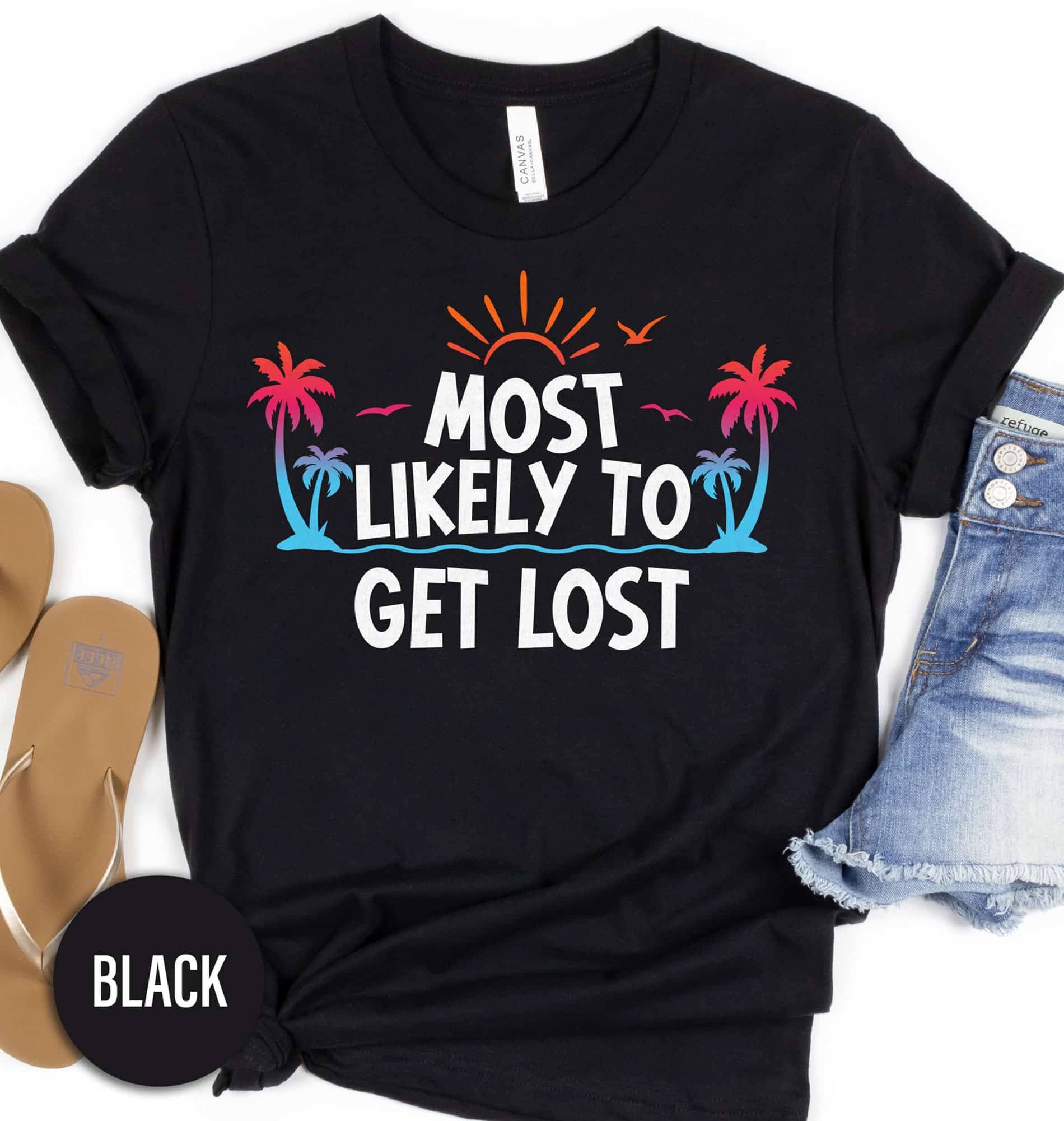 Most Likely To Get Lost Vacation Tshirt Get ready for your next adventure with our "Most Likely To Get Lost" vacation t-shirt