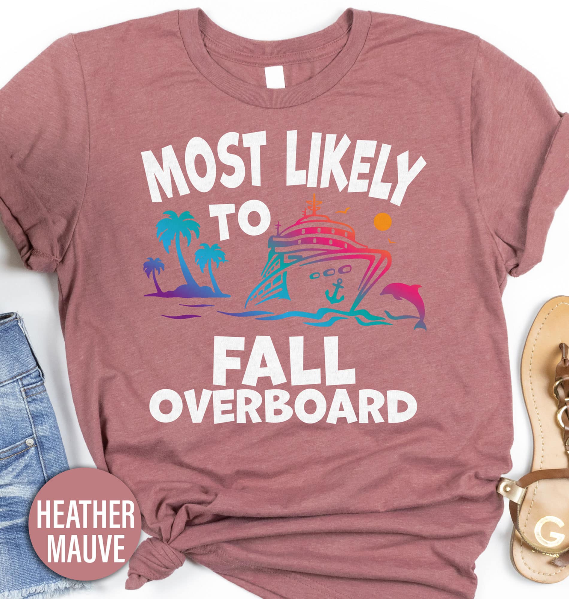 Most Likely To Fall Overboard Cruise Vacation Tshirt Get ready for your next cruise vacation with the Most Likely To Fall Overboard Cruise Vacation Tshirt. This funny nautical tshirt is perfect for ocean lovers and beach goers alike. Made for summer