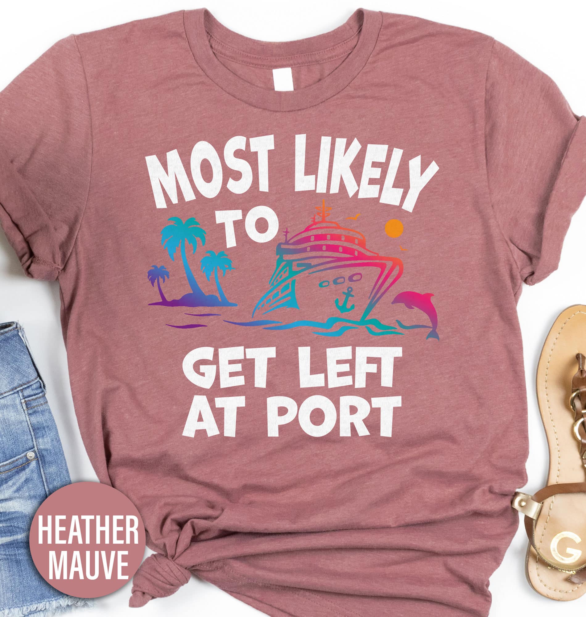 Most Likely To Get Left At Port Cruise Vacation Tshirt This funny cruise vacation tshirt is perfect for those who have been left at port or just love nautical themes. It's a great addition to any beach or summer vacation wardrobe and is sure to be a hit on any cruise ship. Get your ocean themed travel tshirt today