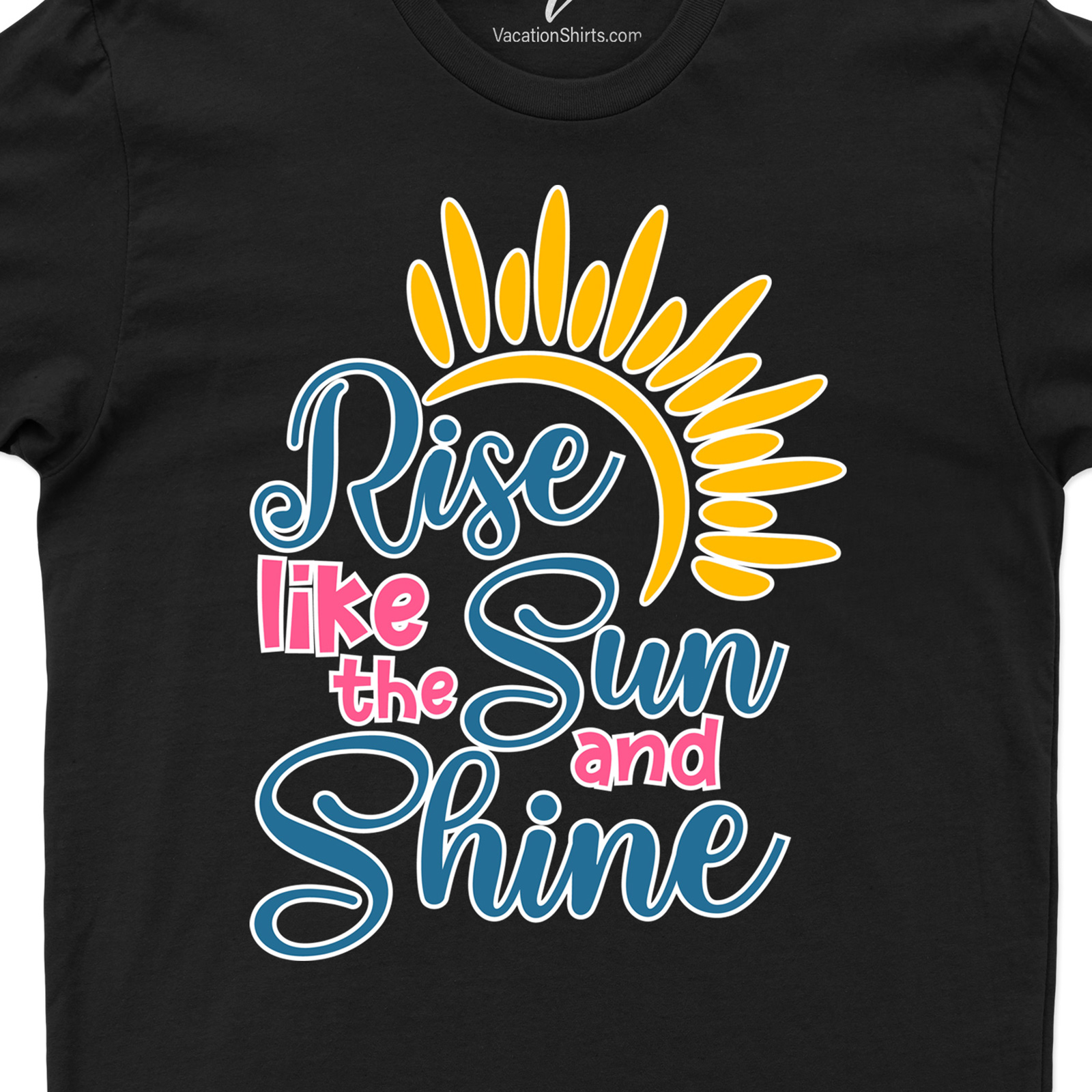 Rise Like The Sun Vacation Shirt Beach Vacation Shirts Shop the Best Vacation Shirt: Rise Like The Sun |Free Shipping & Easy Returns