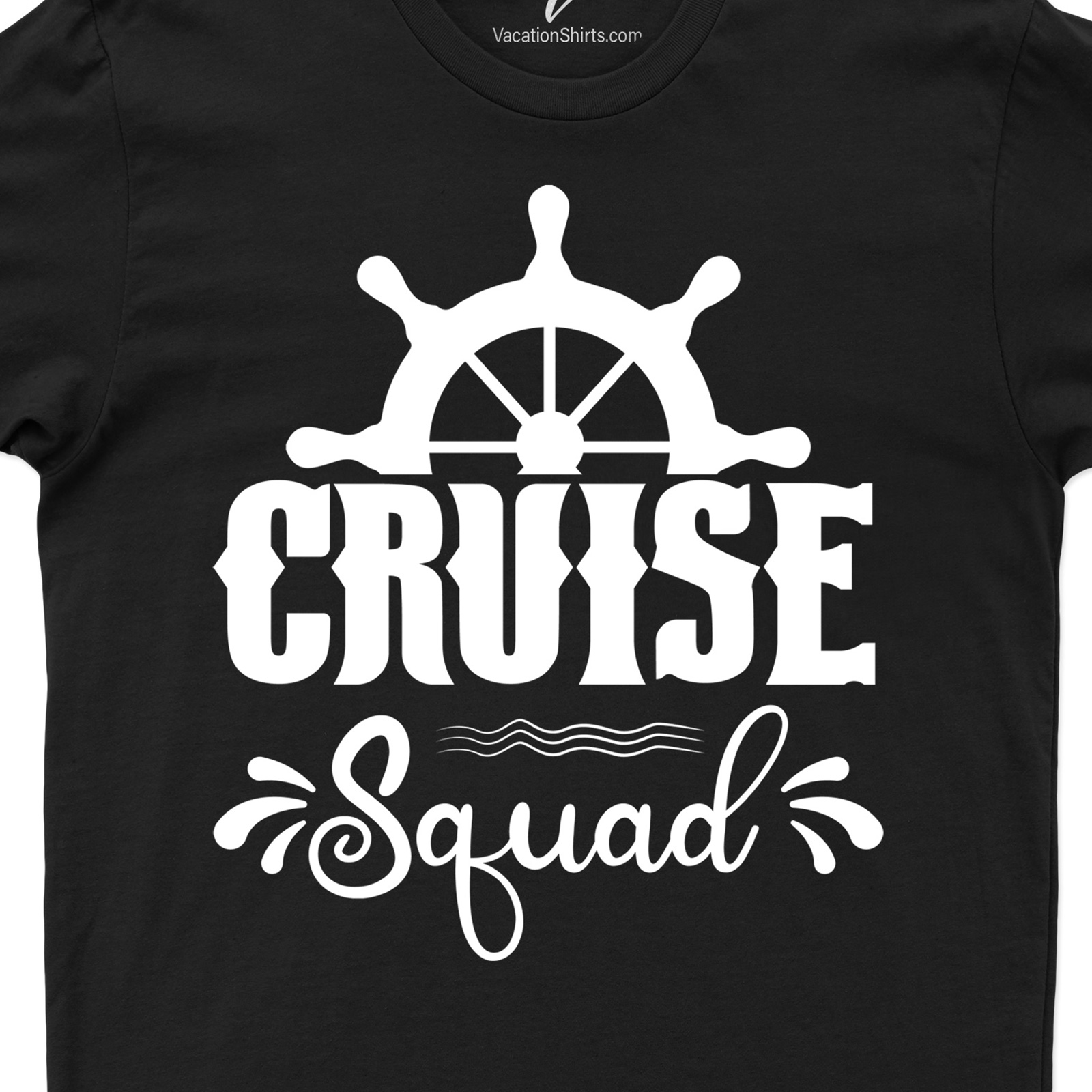 Cruise Squad Cruise Vacation T-Shirt Cruise Best Sellers Get ready to set sail with VacationShirts.com's Cruise Squad Vacation Tee! This nautical vacation shirt is perfect for family cruises, tropical vacations, or beach outings. Join the cruise squad with our unique, exciting cruise apparel and group cruise shirts!