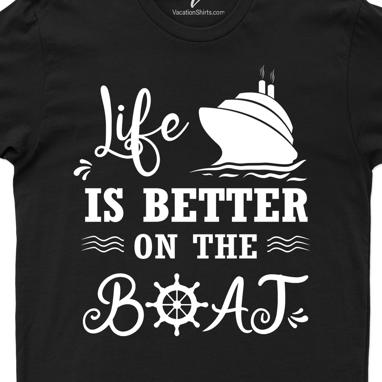 Boat-Cruise Bliss Tee: Life's Better Onboard! Cruise Best Sellers Experience the ultimate marine style clothing with our Boat-Cruise Bliss Tee. This nautical fashion gem, part of our onboard clothing range, embodies the 'Life's Better Onboard' philosophy. Perfect for sailing apparel enthusiasts, it's a must-have addition to your cruise ship apparel and boating t-shirts collection.