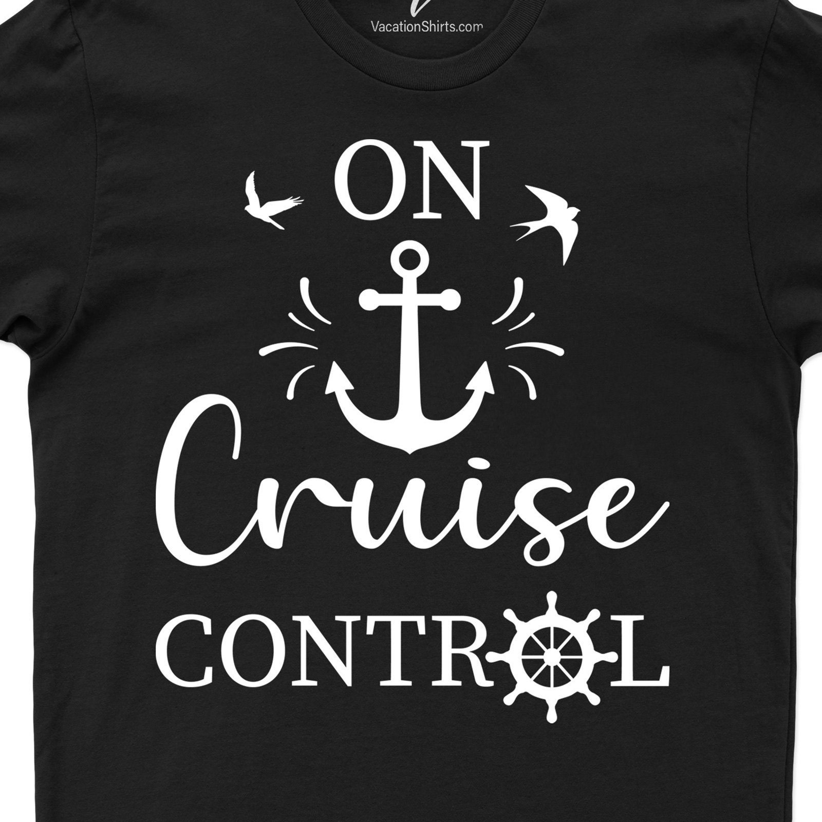 On Cruise Control Cruise Vacation T-Shirt Cruise Best Sellers Set sail with VacationShirts.com's On Cruise Control Tee! This travel shirt is perfect for your summer vacation, offering a taste of tropical bliss. Ideal for beach vacations, cruise vacations, or simply flaunting your nautical style. Get your Cruise Control Tee today!