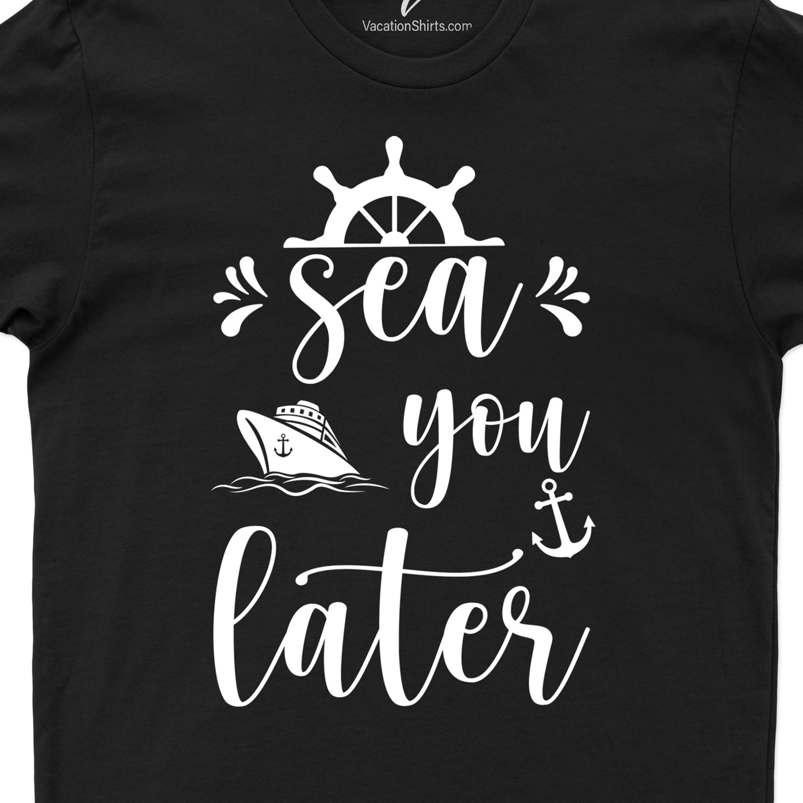 "Sea You Later" Nautical Tee - VacationShirts.com Cruise Best Sellers Set sail in style with our 'Sea You Later' Nautical Tee, a must-have for your beach vacation apparel. This ocean-themed shirt from VacationShirts.com blends summer vacation tees' comfort with the charm of marine-inspired shirts. Perfect coastal vacation clothes for any nautical beachwear collection.