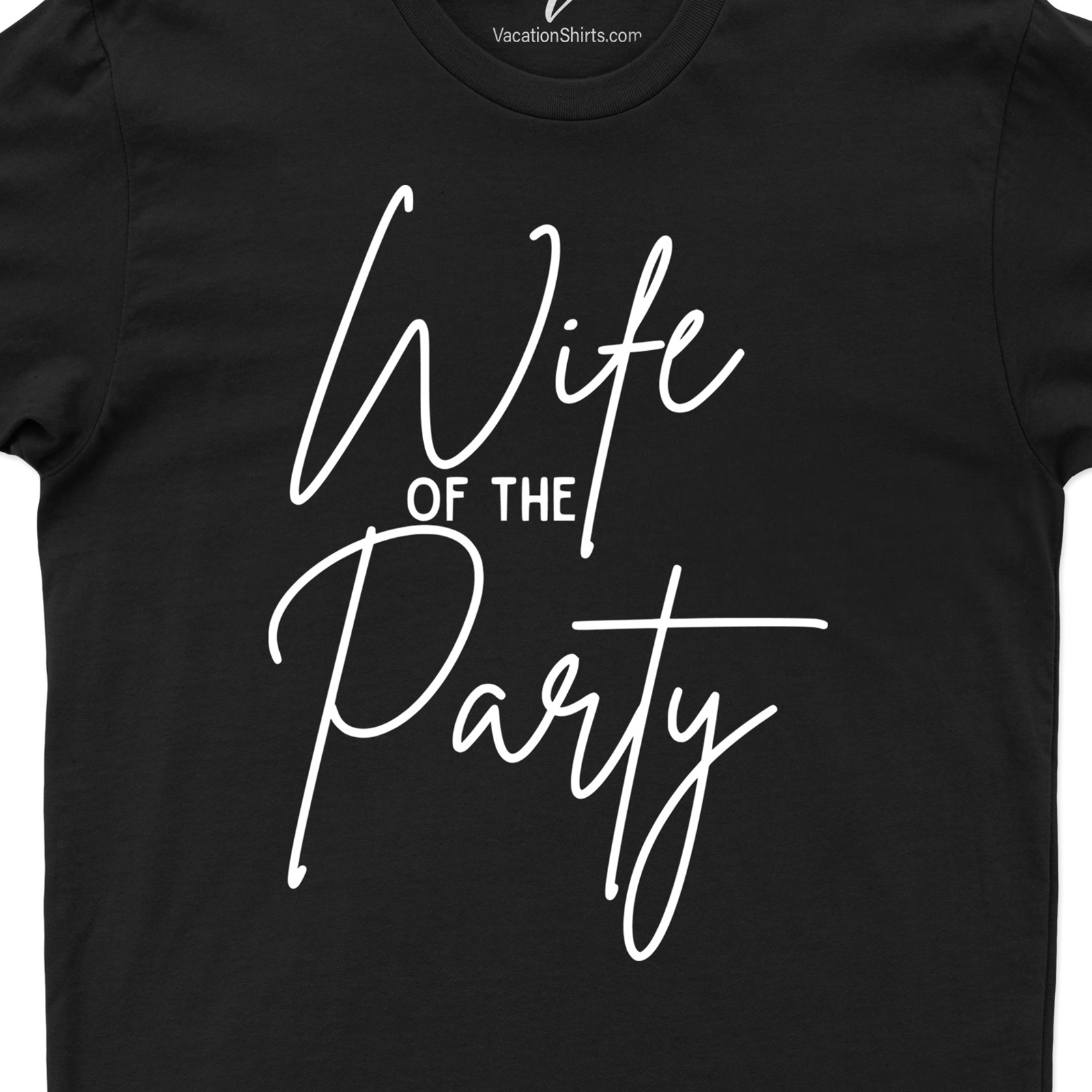 Wife of the Party Wedding Shirt Wedding Vacation Shirts Shop the Best Wedding Shirts for Women |Wife of the Party
