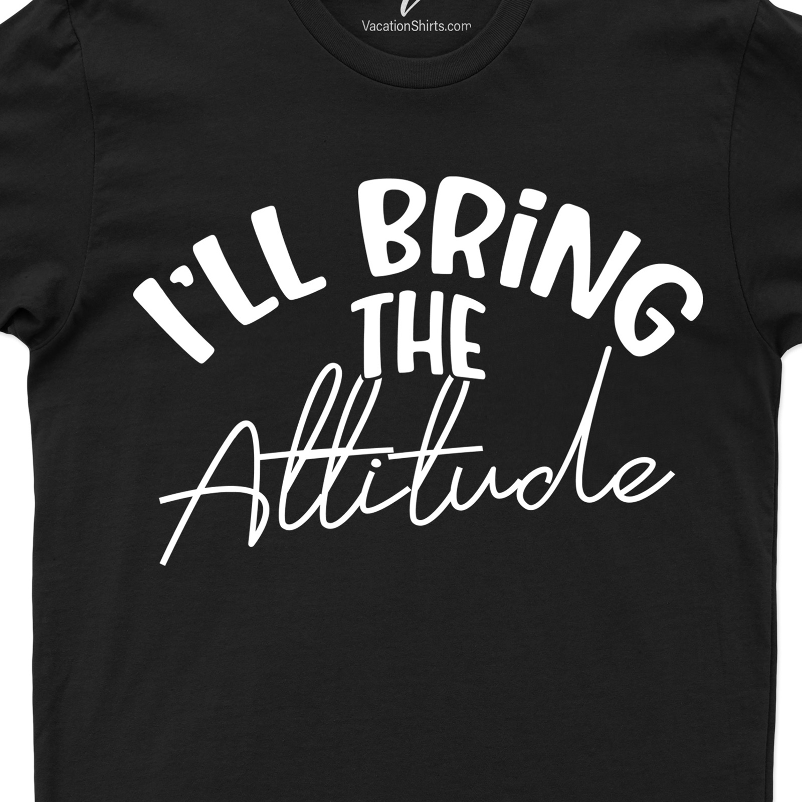 I'll Bring the Attitude Wedding Shirt Wedding Vacation Shirts Shop the Best Wedding Attire: I'll Bring the Attitude Wedding Shirt - Perfect for Grooms and Groomsmen |Free Shipping Available