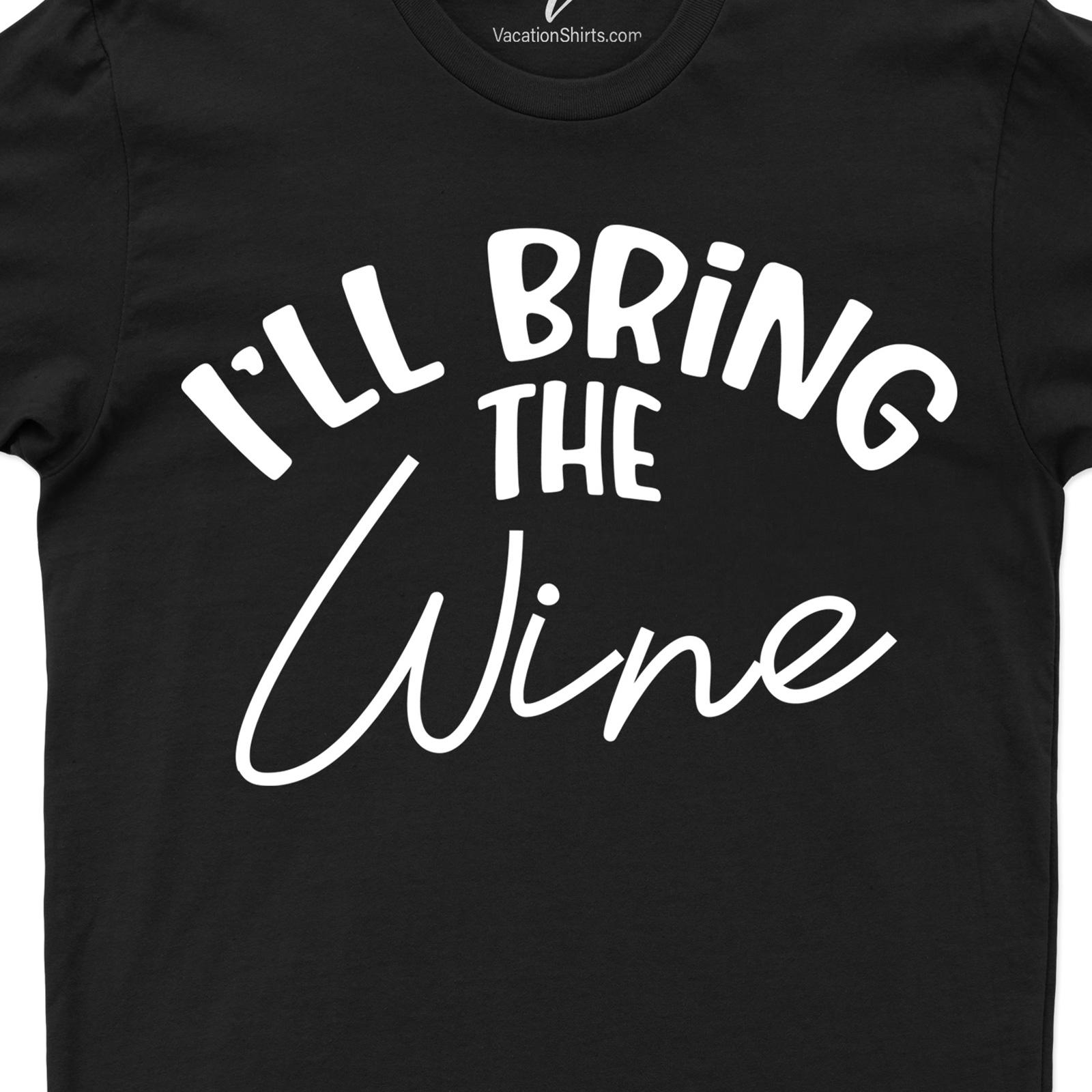 I'll Bring the Wine Wedding Shirt Wedding Vacation Shirts Shop I'll Bring the Wine Wedding Shirt - Perfect for Wine Lovers |Free Shipping