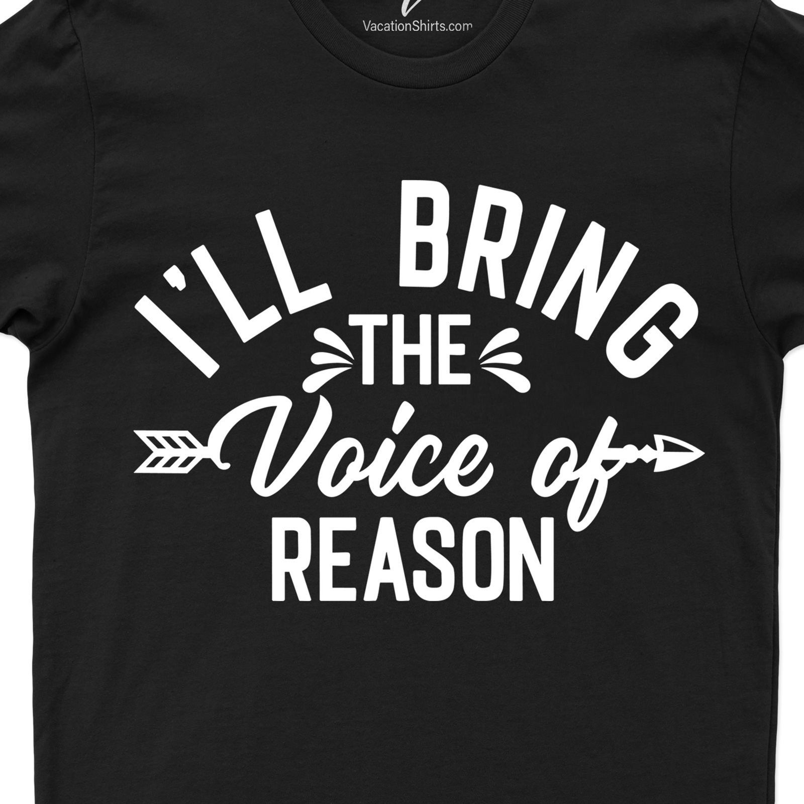 I'll Bring the Voice of Reason Wedding Shirt Wedding Vacation Shirts Shop the Best Wedding Shirt: I'll Bring the Voice of Reason |Free Shipping & Easy Returns