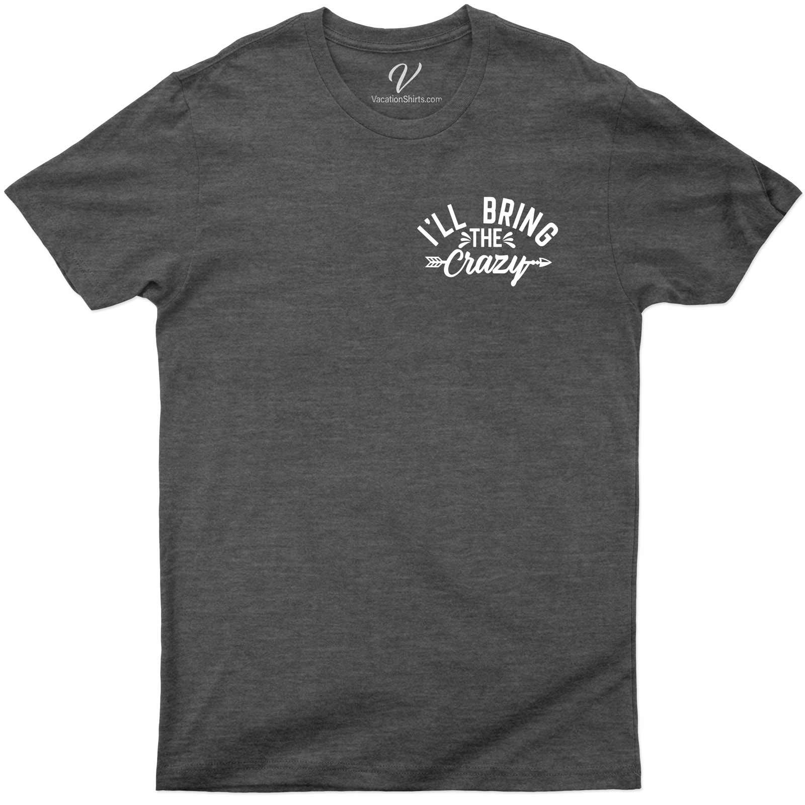 I'll Bring the Crazy Wedding Shirt Wedding Vacation Shirts Shop the Best Crazy Wedding Shirts Online |I'll Bring the Crazy