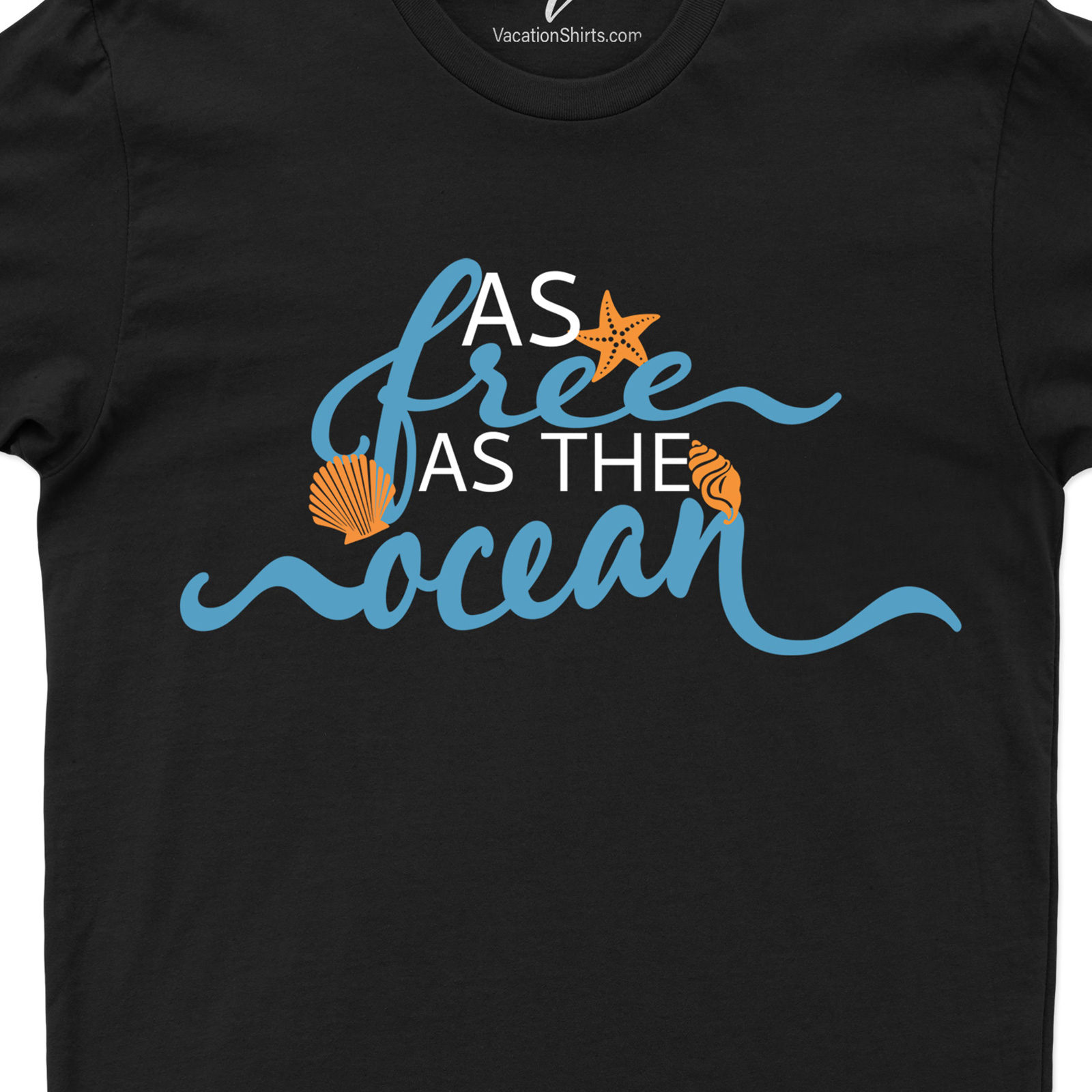 As Free as the Ocean Shirt Beach Vacation Shirts Shop the Latest Collection of As Free as the Ocean Shirts - Free Shipping Available