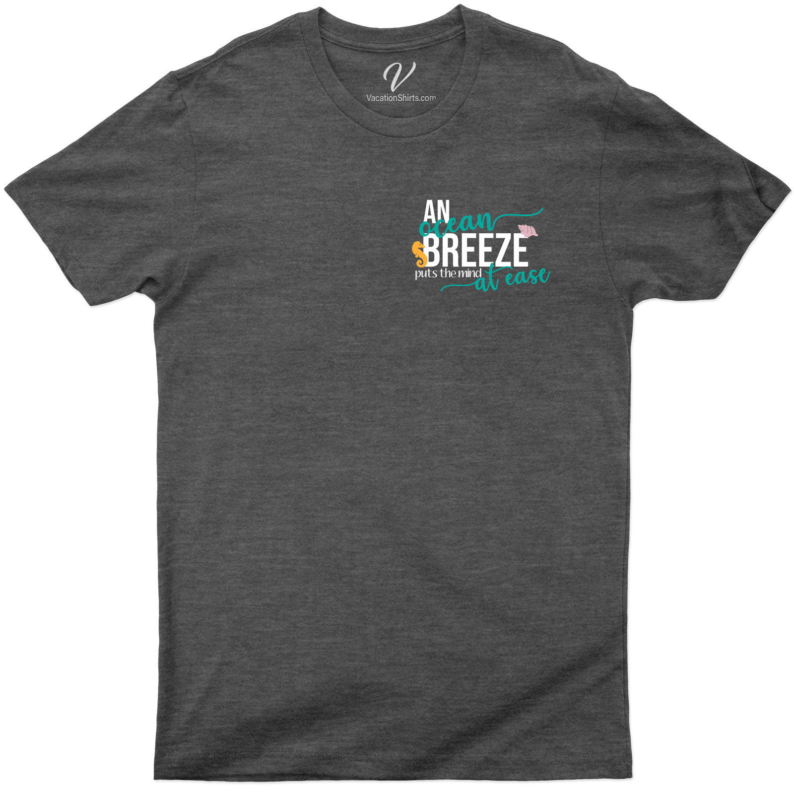An Ocean Breeze Puts the Mind at Ease Shirt Beach Vacation Shirts Shop the Best Ocean Breeze T-Shirt Collection |Find Your Peace of Mind with An Ocean Breeze Puts the Mind at Ease Shirt