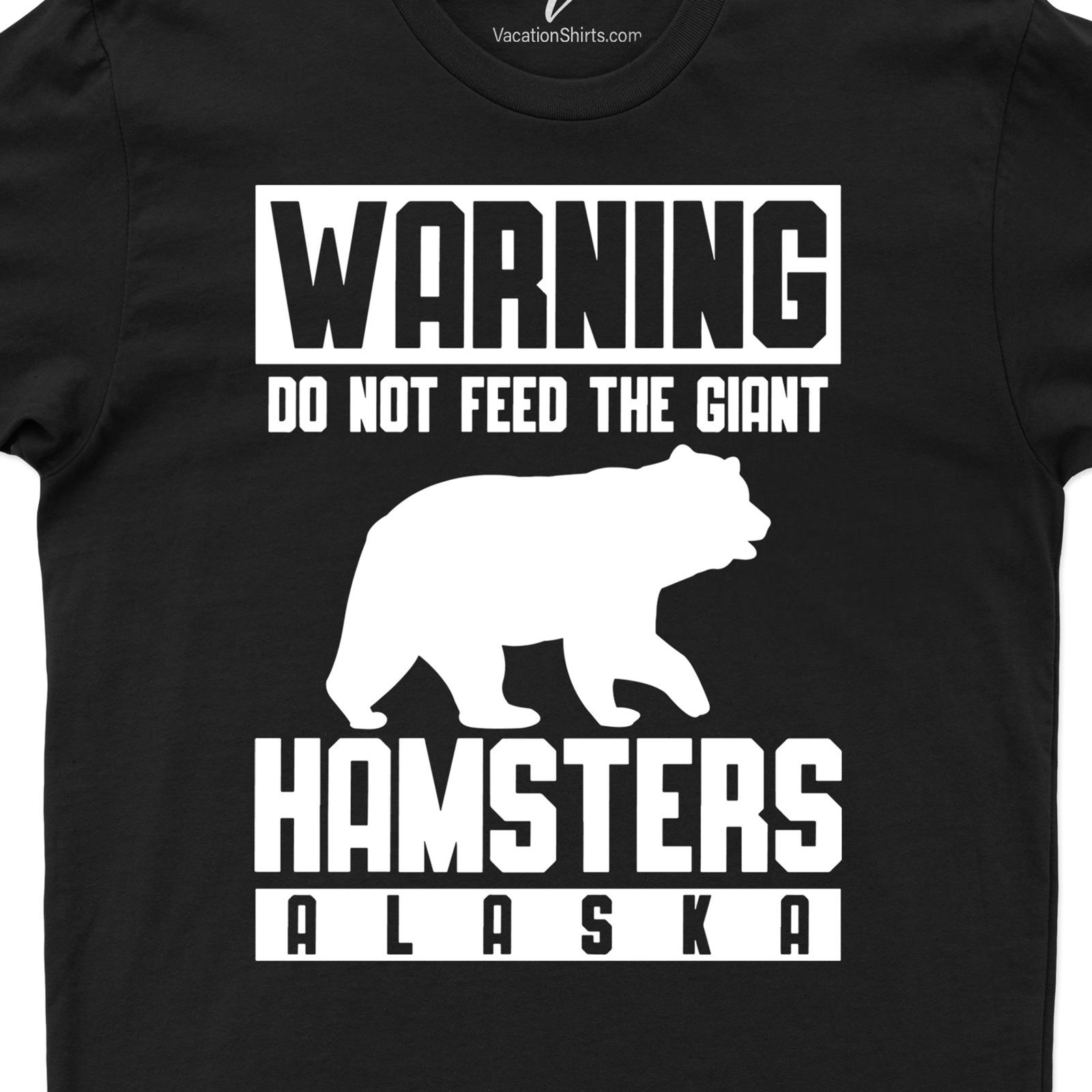 Do Not Feed Bear Hampster Tee Alaska Vacation Shirts Shop the Best Do Not Feed Bear Hampster Tee - Unique and Fun Designs |Free Shipping