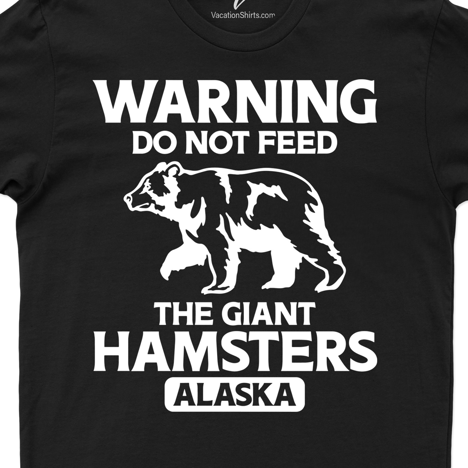 Bear Alaska Do Not Feed Tee Alaska Vacation Shirts Shop the Best Bear Alaska Do Not Feed Tee - Unique and High-Quality Design |Free Shipping Available