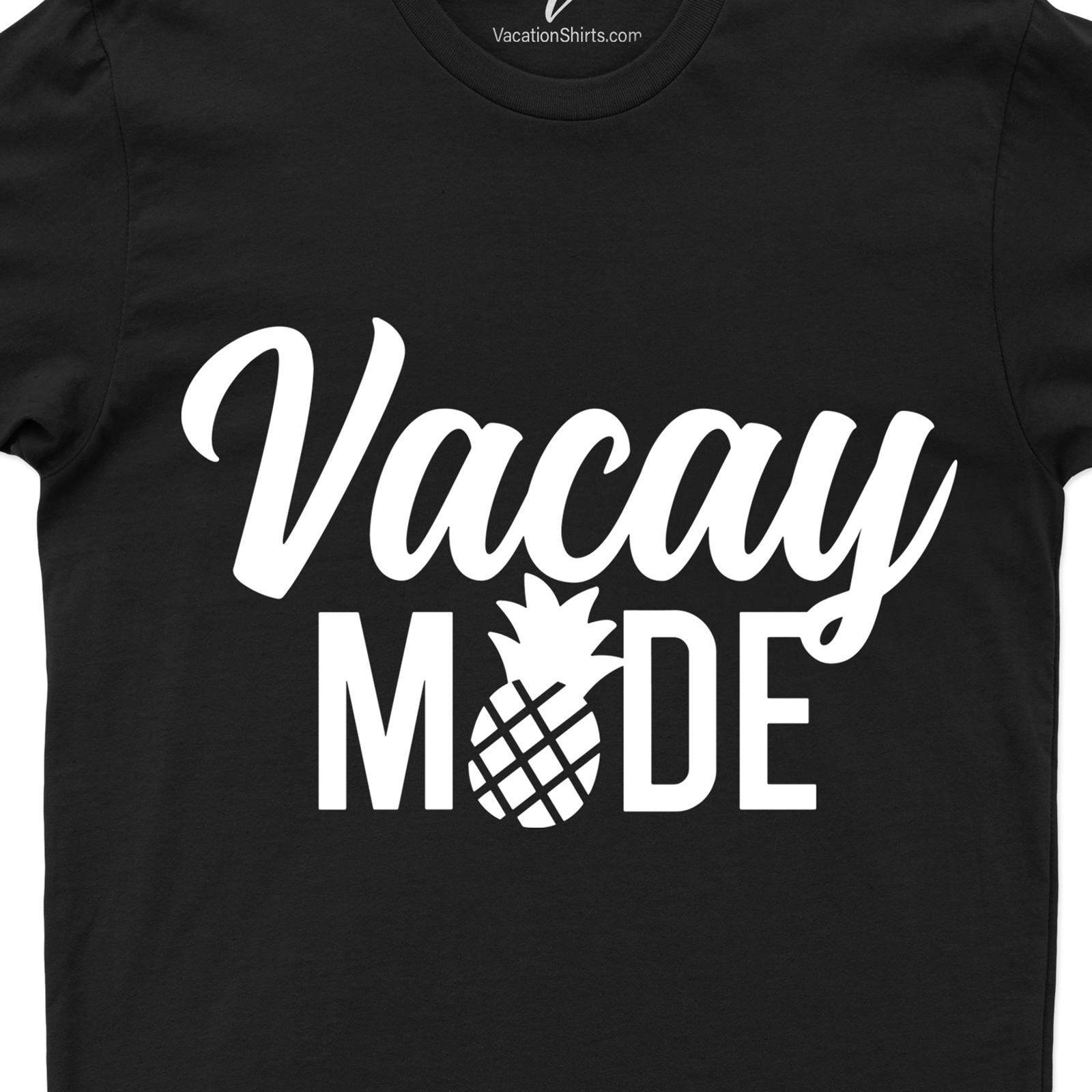 Vacay Mode Hawaii Pineapple Tee Hawaii Vacation Shirts Shop the Best Vacay Mode Hawaii Pineapple Tee |Perfect for Your Next Island Getaway