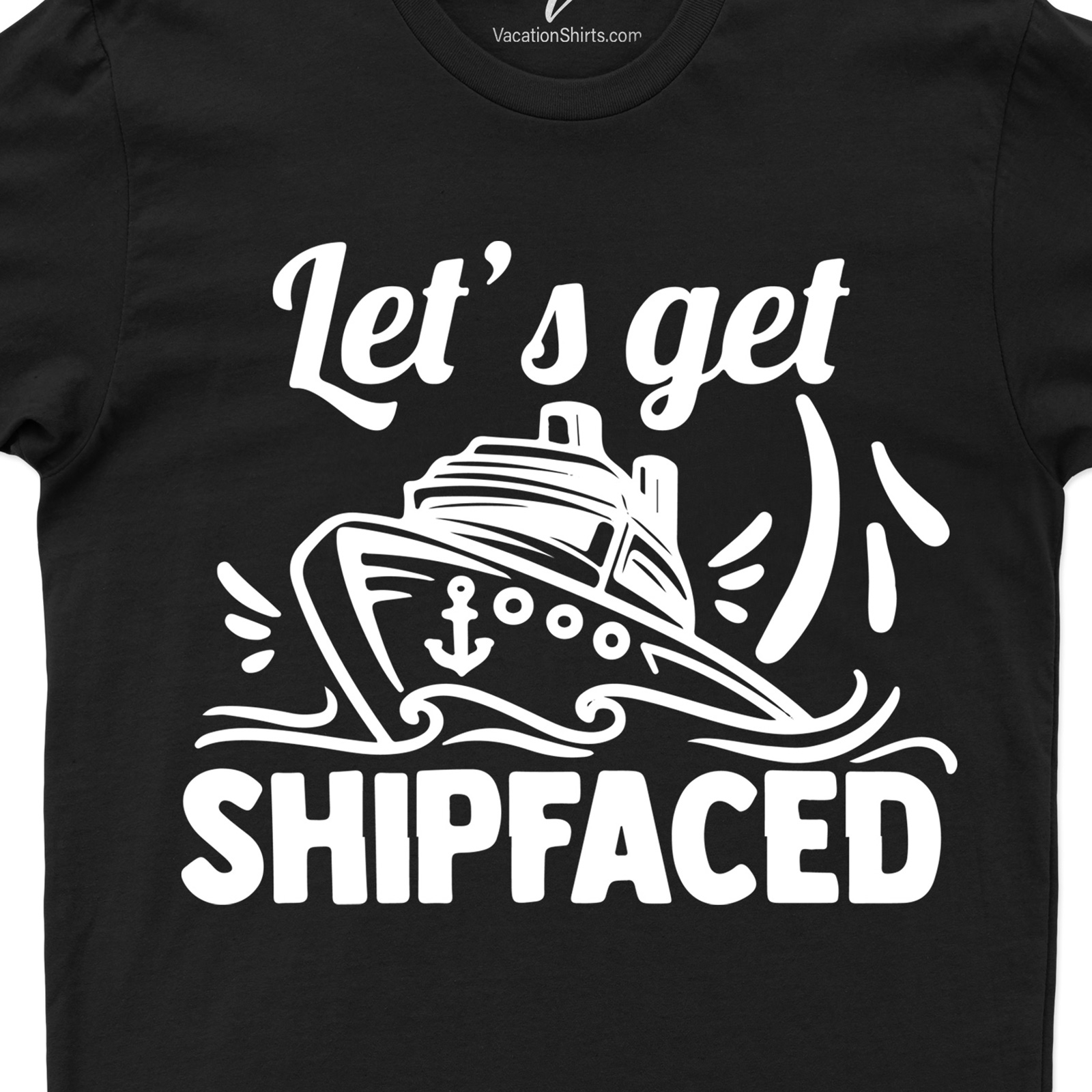 Shipfaced Fun Cruise Tee - Ultimate Vacation Wear Cruise Vacation Shirts Get Shipfaced in style with our Fun Cruise Tee - the Ultimate Vacation Wear! This trendy Vacation Shirt is perfect Cruise Ship Clothing. A must-have Nautical Themed Shirt for your Cruise Vacation T-Shirts collection. Ideal Beach Holiday T-Shirt for Men and Women.