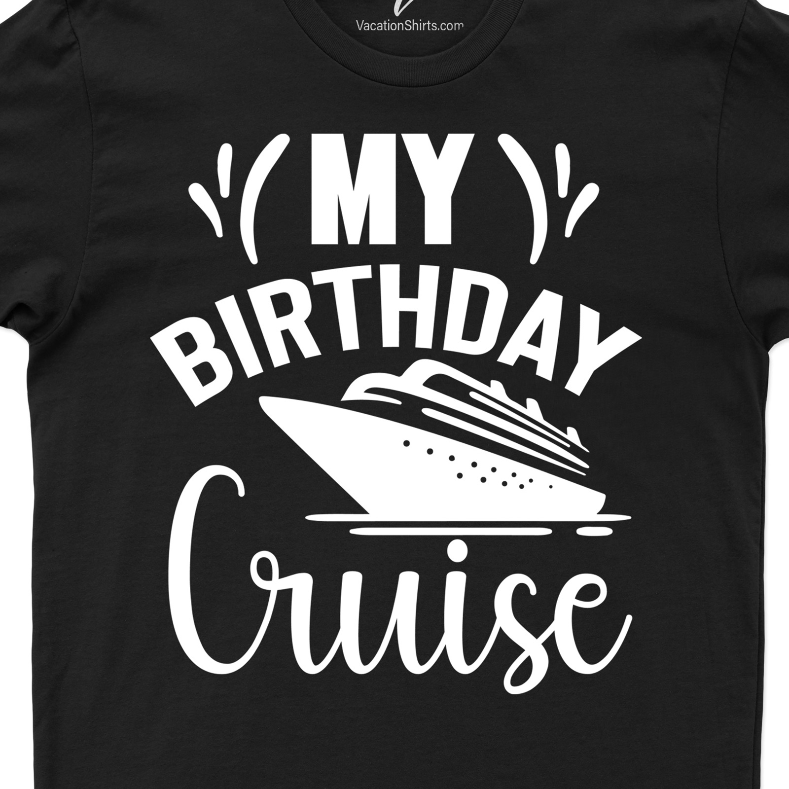 Celebratory Birthday Cruise Tee - VacationShirts Birthday Cruise Set sail on your birthday voyage with our Celebration Cruise Tee! This unique Birthday Cruise T-Shirt is the perfect Cruise Birthday Outfit. Our Vacation Shirts offer stylish Cruise Vacation Apparel for your Birthday Celebration Cruise. Enjoy the party with our Cruise Party T-Shirt!