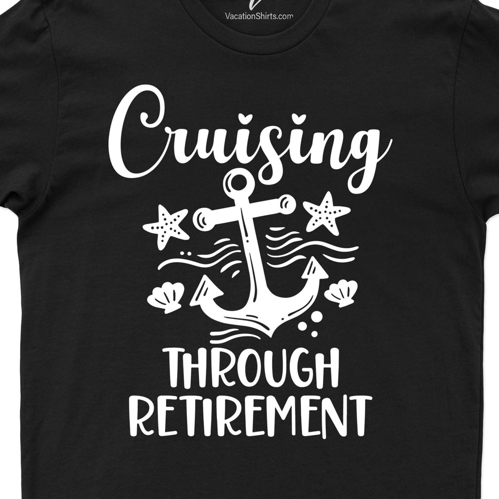 Retired & Cruising Anchor Tee - VacationShirts.com Cruise Best Sellers Set sail in style with our Retired & Cruising Anchor Tee from VacationShirts.com. This nautical themed shirt is the perfect cruising apparel for your retirement vacation. Exclusively designed for retiree cruise wear, it's the ultimate in sailing retirement shirts and cruise vacation tees.