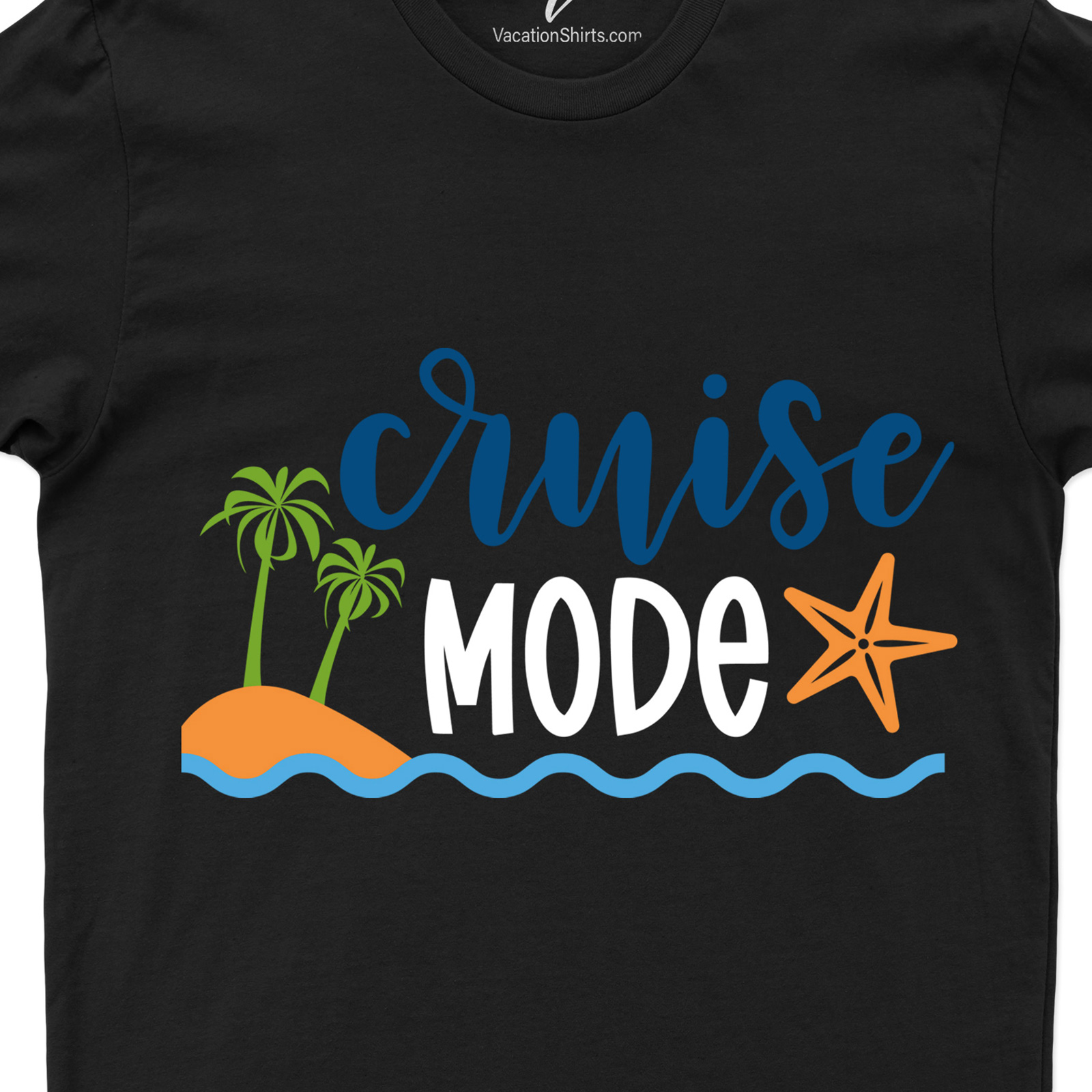 Cruise Mode Beach Vacation Tee Vacation Shirts Cruise in Style with Our Beach Vacation Tee - Shop Now!