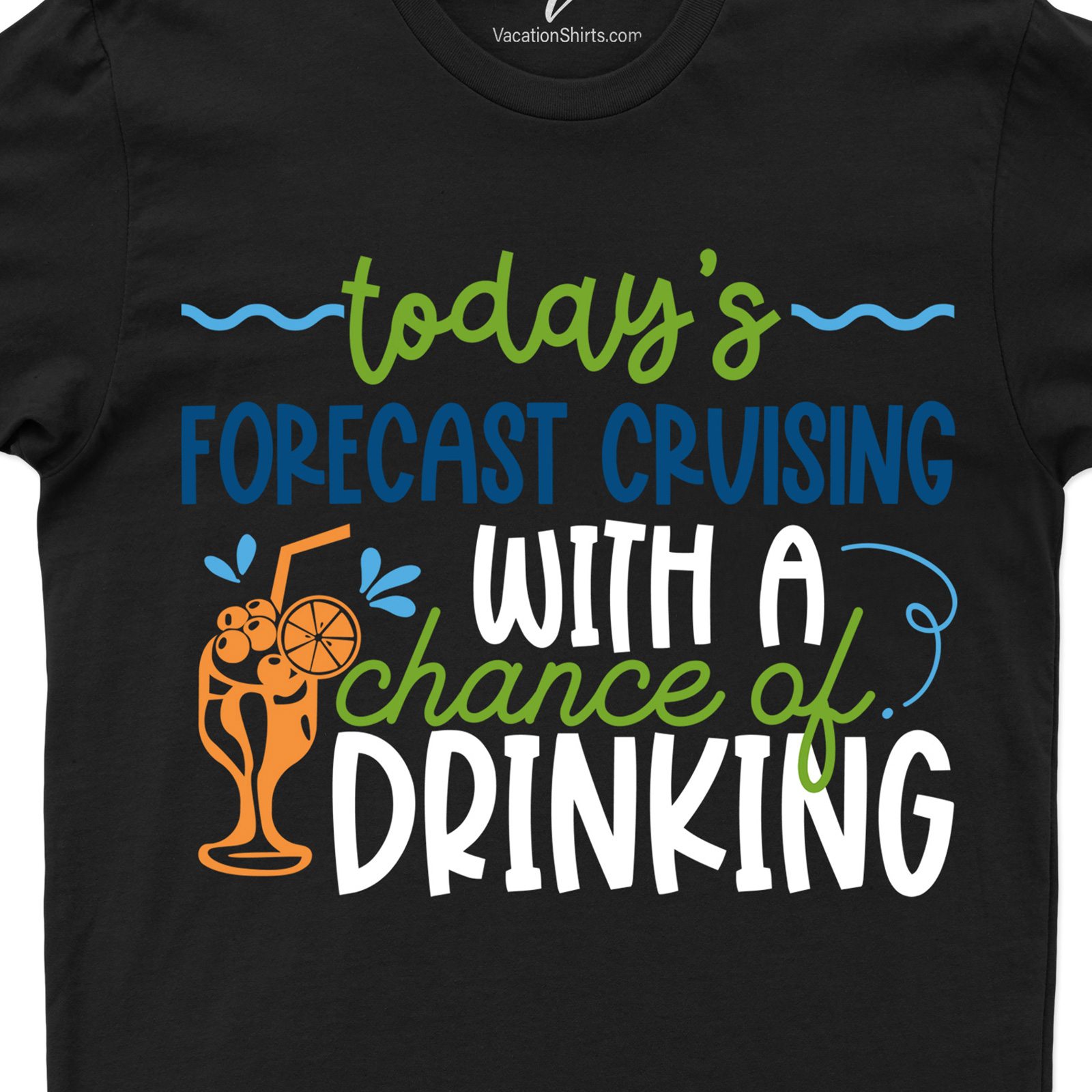 Forecast Cruising And Drinking Tee Vacation Shirts Shop the Best Forecast Cruising and Drinking Tees Online - Perfect for Your Next Adventure!