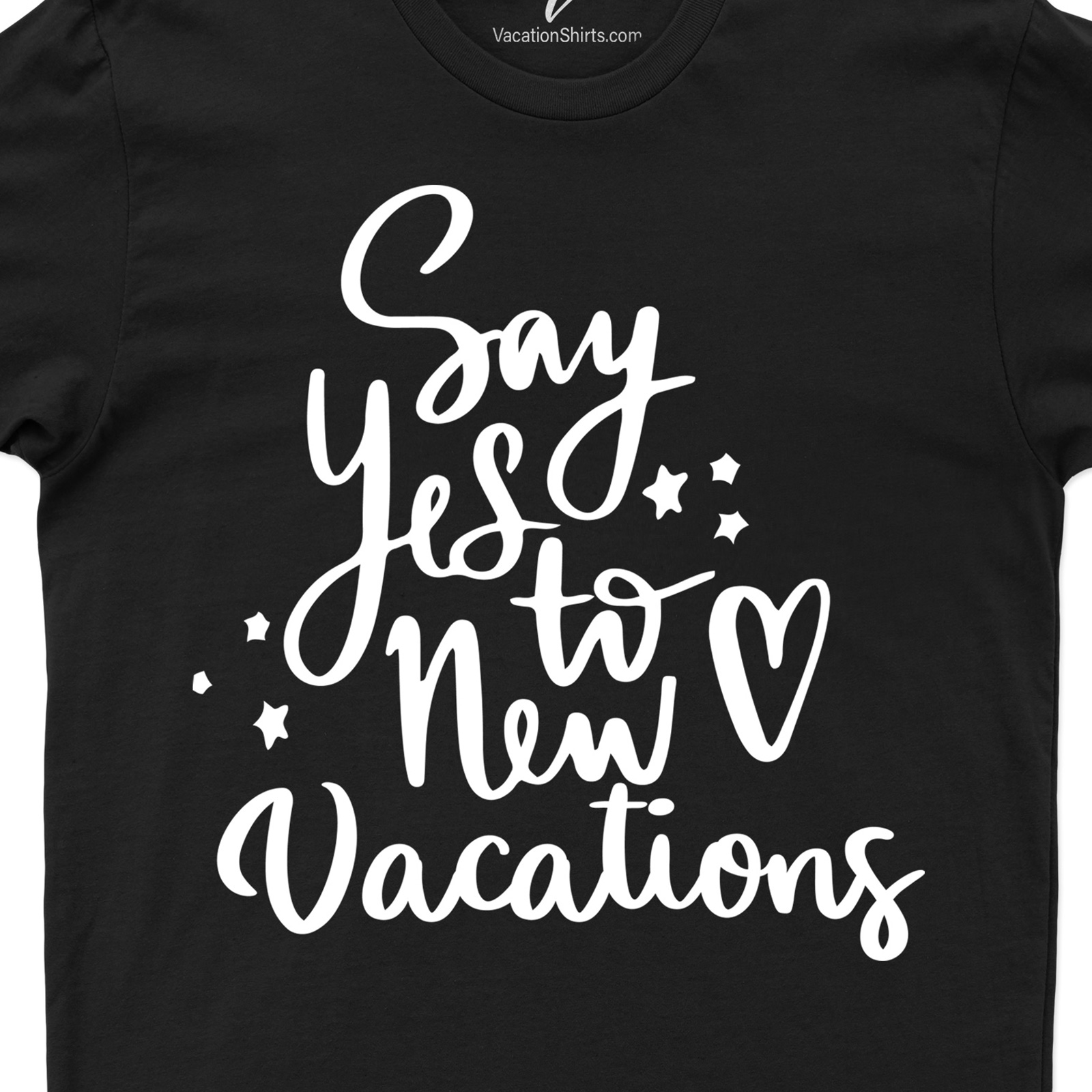 Yes To New Vacations Tee Vacation Shirts Shop the Latest Yes To New Vacations Tee |Trendy and Comfortable Vacation Wear