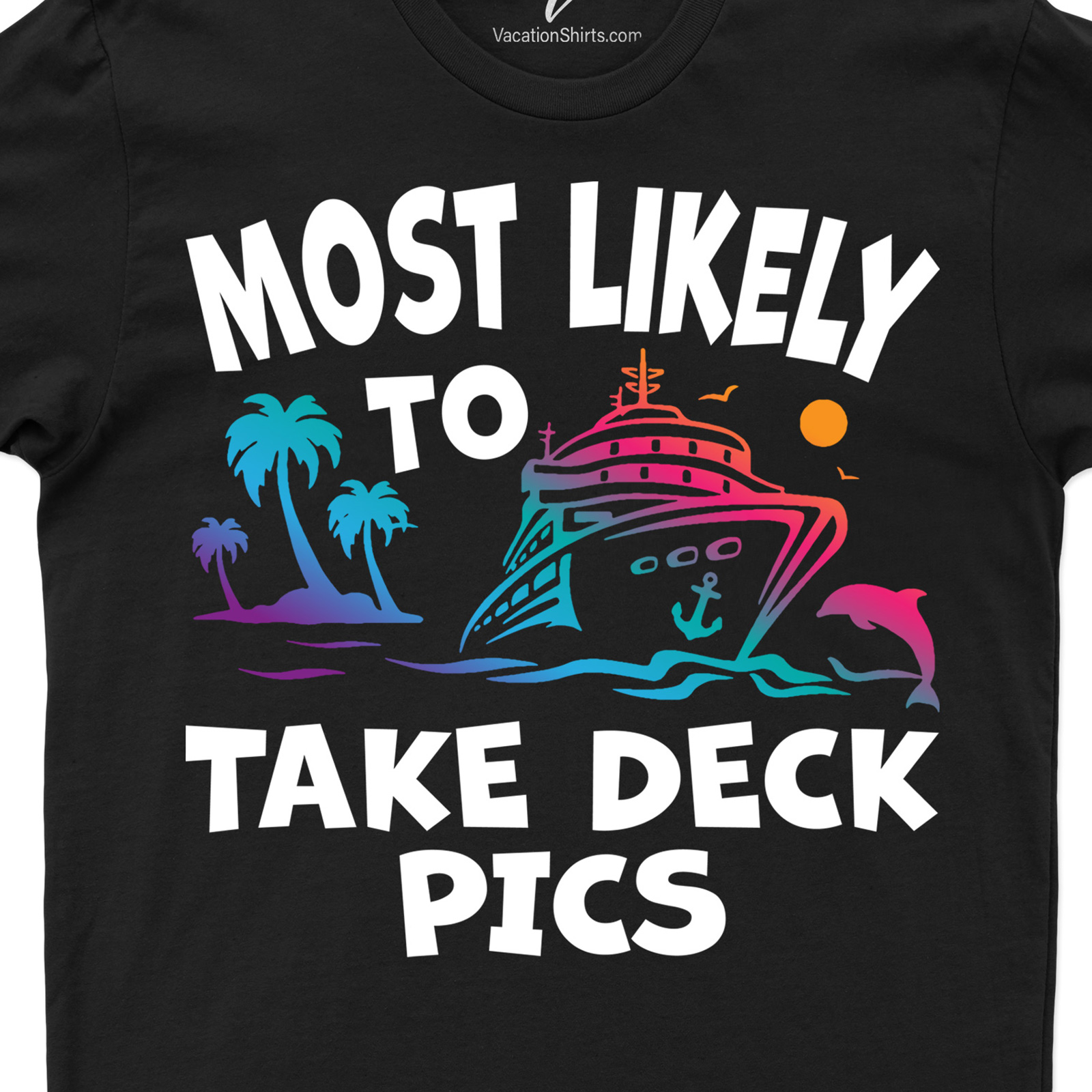 Most Likely To Take Deck Pics Cruise Vacation Tshirt Cruise Vacation Shirts Capture your nautical adventures with our Most Likely To Take Deck Pics Cruise Vacation Tshirt! This Cruise Photo Tshirt is a must-have for Cruise Lover Tshirts collectors. Perfect for sailing trip tshirts enthusiasts, it's the ultimate in Vacation Photo Tshirts style!