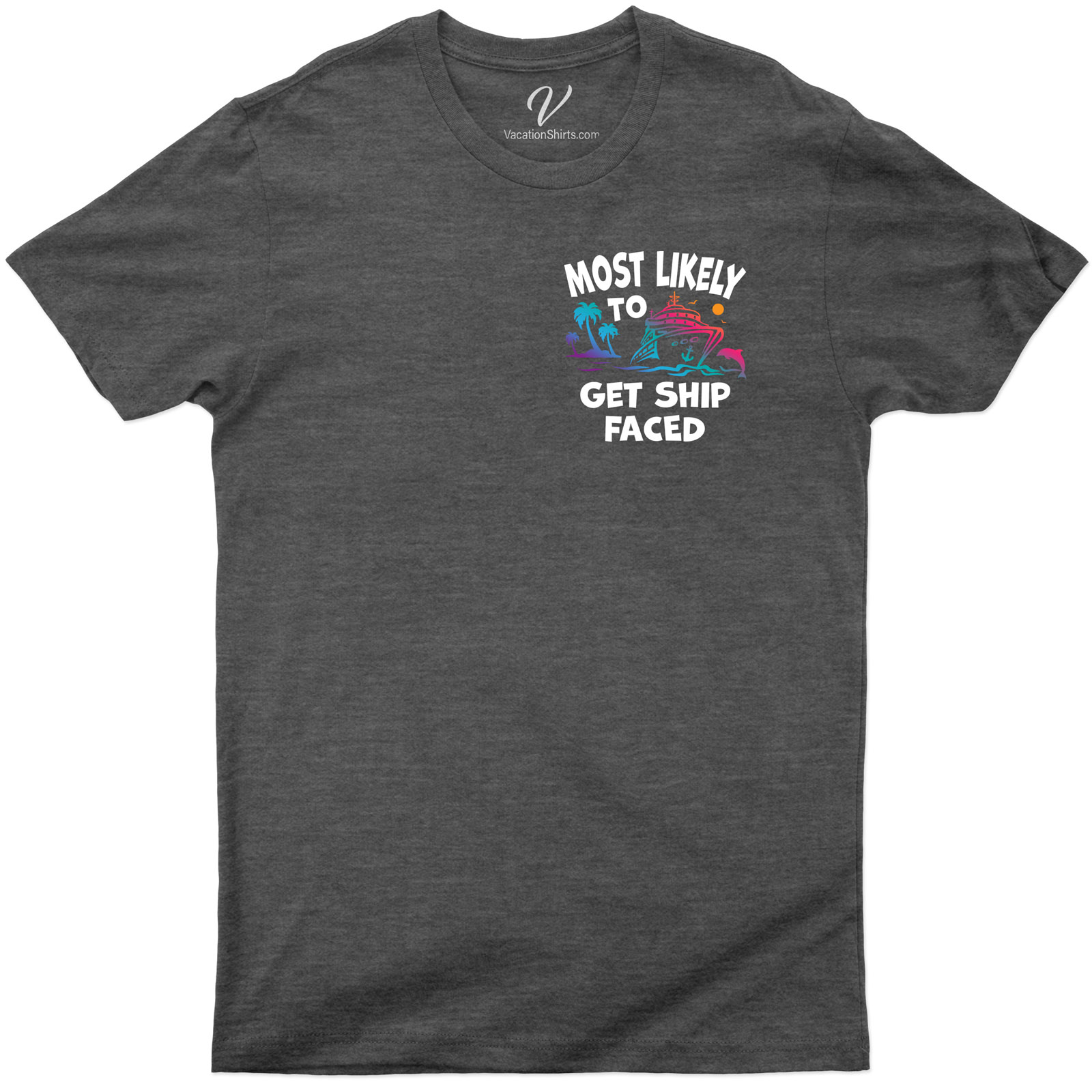 Most Likely To Get Ship Faced Cruise Vacation Tshirt Cruise Vacation Shirts Get ready to make a splash with our Ship Faced Tshirts! Perfect for nautical parties or cruise vacations, this funny tee is a must-have for your boat trip. Show off your travel humor in this unique, engaging Cruise Themed Clothing. Sailing Vacation Tshirts never looked so good!