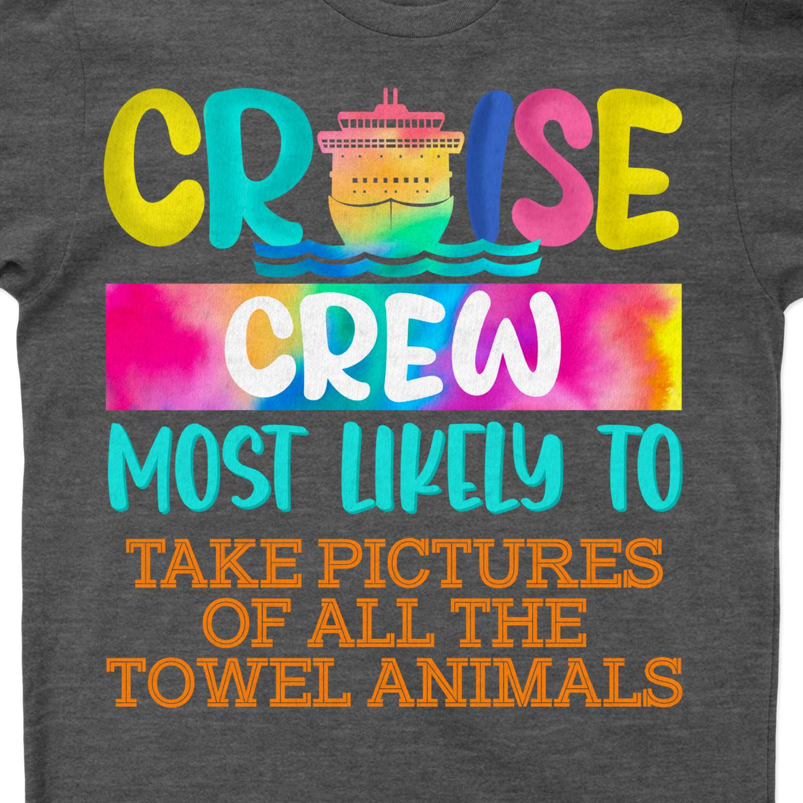 Cruise Crew - Most Likely to Take Pictures of All the Towel Animals Fun Vacation Tee Capture your cruise vacation memories with our Fun Vacation Tee! Perfect for the Cruise Crew who loves Towel Animal Photography, this Cruise-Themed Clothing is your ultimate Cruise Souvenir T-Shirt. It's not just a Cruise Ship Tee, it's your Vacation Photo Shirt!