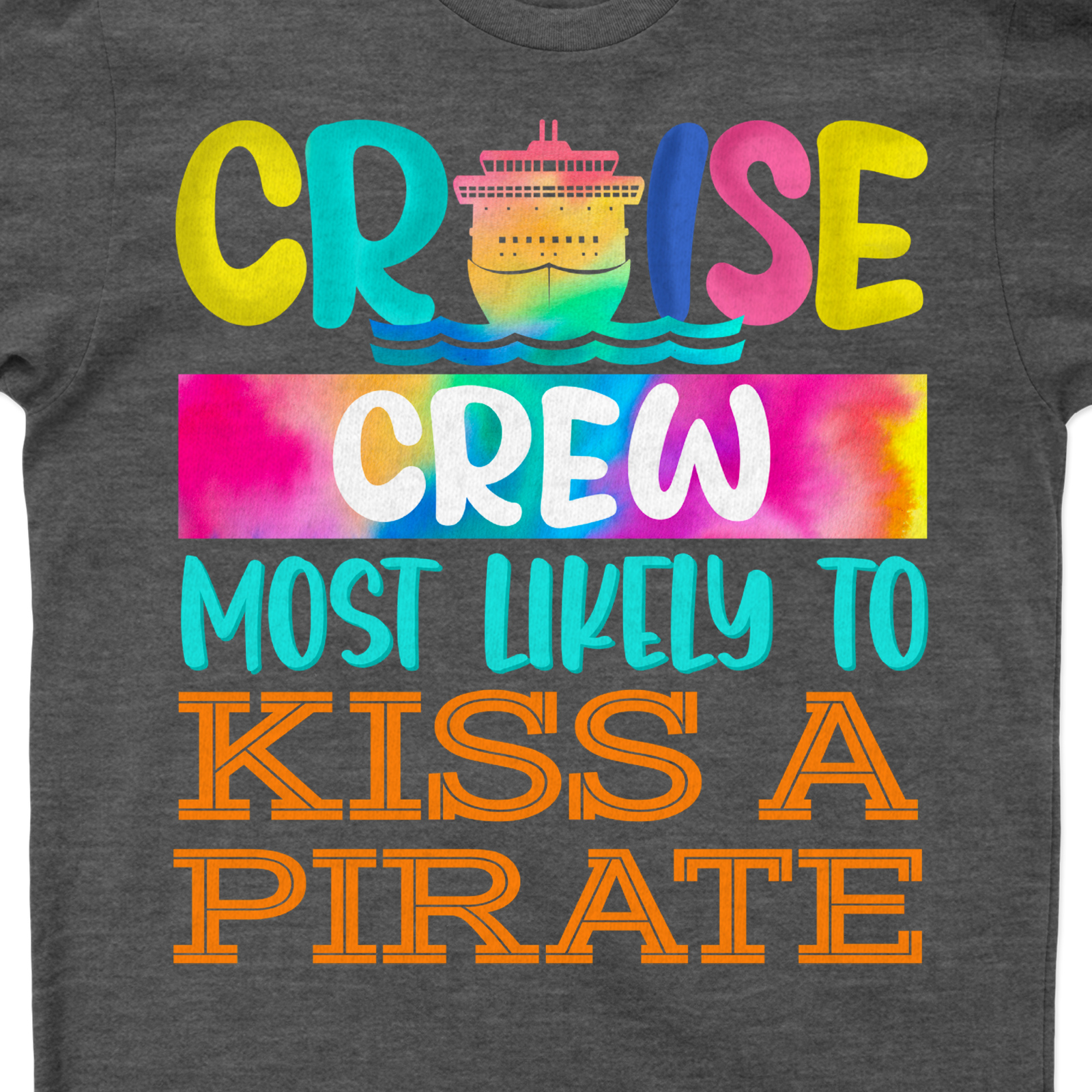 Funny Cruise Crew Vacation Tee - 'Most Likely to Kiss a Pirate' Graphic T-Shirt Embrace the humor of the high seas with our 'Most Likely to Kiss a Pirate' Funny Cruise T-Shirt. This Novelty Cruise Tee, part of our Cruise Vacation Apparel, combines Pirate Graphic Tees' fun with Humorous Vacation Shirts' comfort. Perfect for any Cruise Crew Clothing collection!
