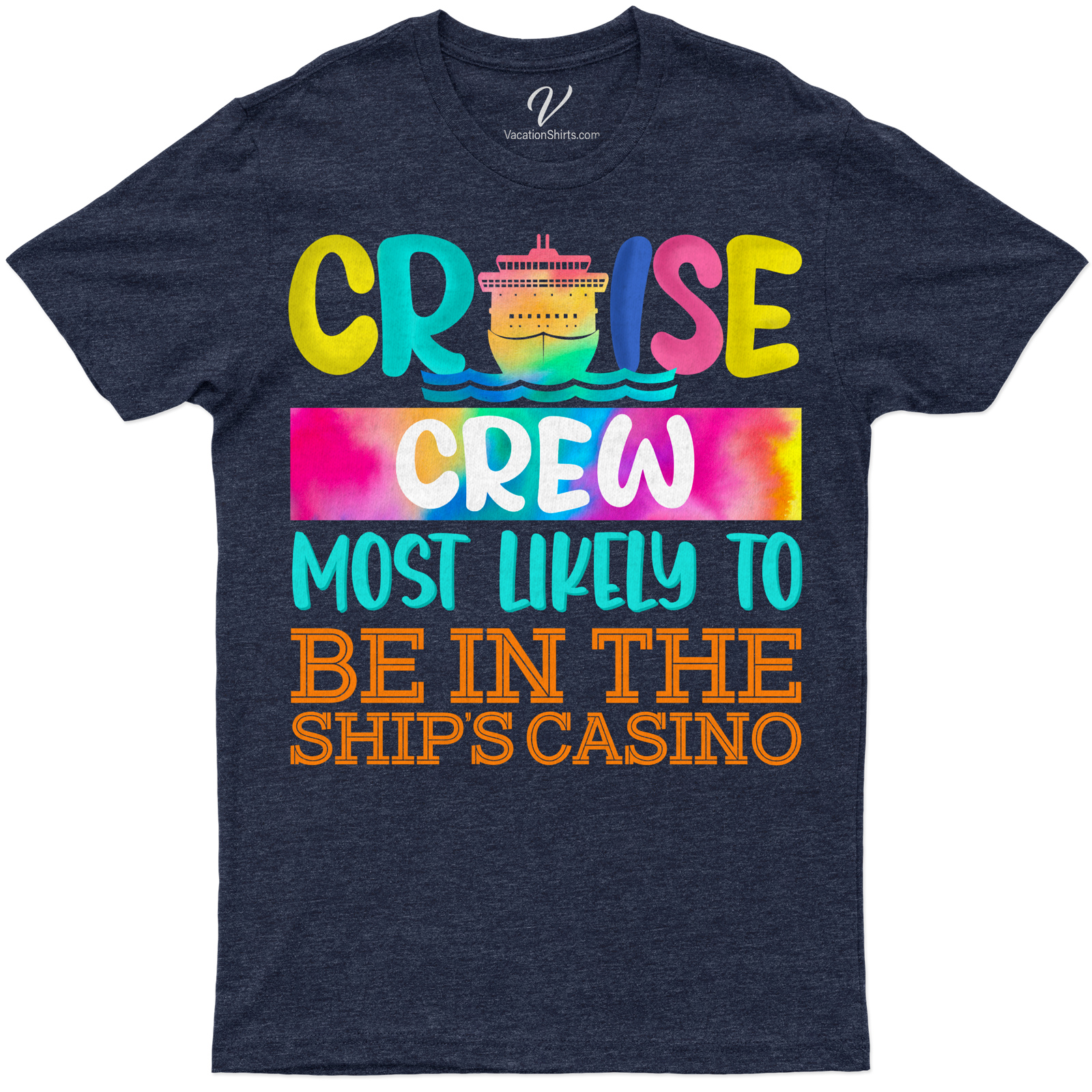 Cruise Crew Casino Fun Graphic Tee - VacationShirts.com Exclusive Experience the thrill of the cruise casino with our VacationShirts.com Exclusive, Cruise Crew Casino Fun Graphic Tee. This fun, engaging tee is the perfect blend of Casino Graphic Tees and Exclusive Cruise Apparel. Stand out in our Casino Crew Clothing!