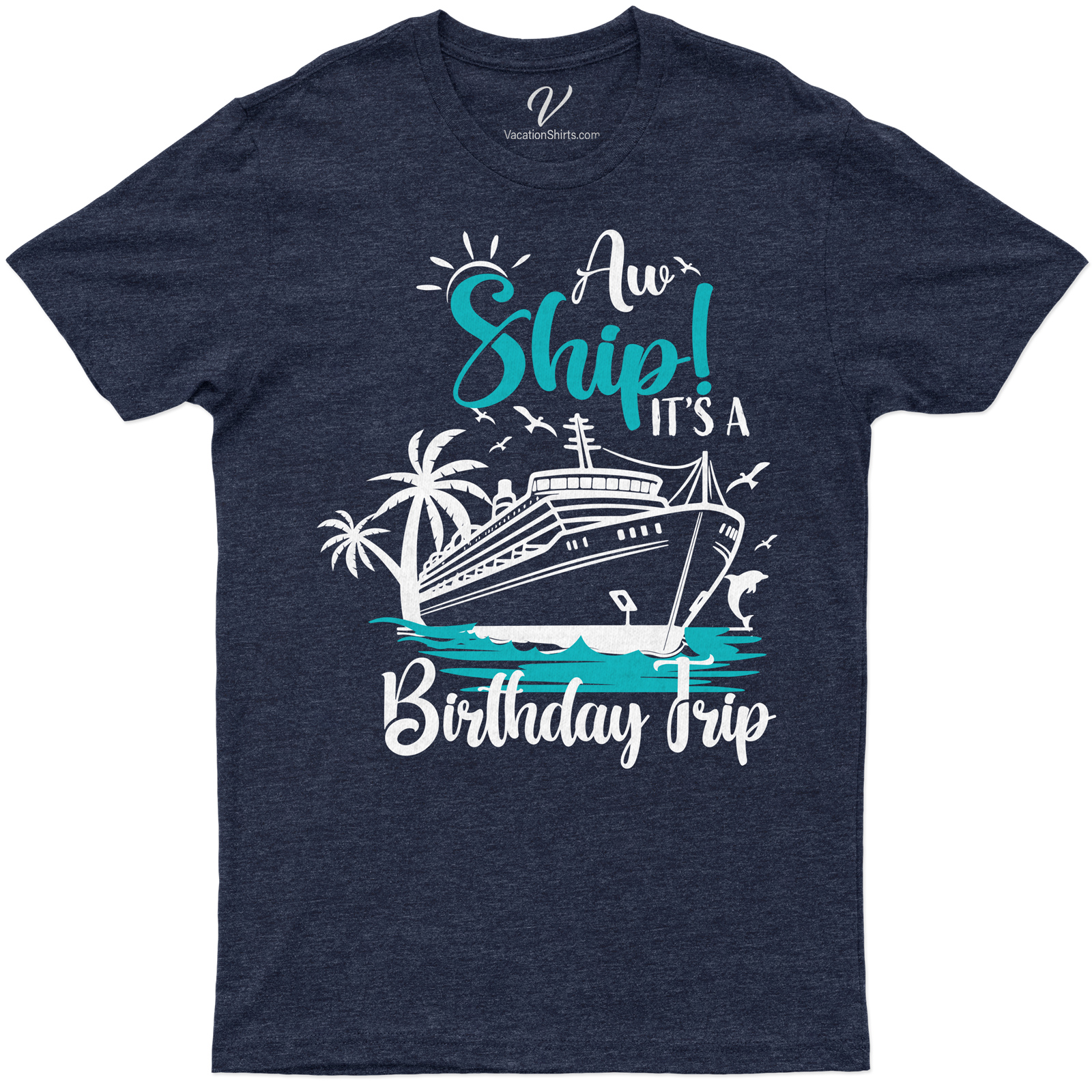 Ahoy Celebration - Cruise Themed Birthday Trip Tee Set sail in style with our Ahoy Celebration - Cruise Themed Birthday Trip Tee. Perfect for nautical birthday outfits, this sailing trip tee is a must-have for your ocean voyage birthday. Stand out at your boat party with this unique cruise birthday t-shirt!