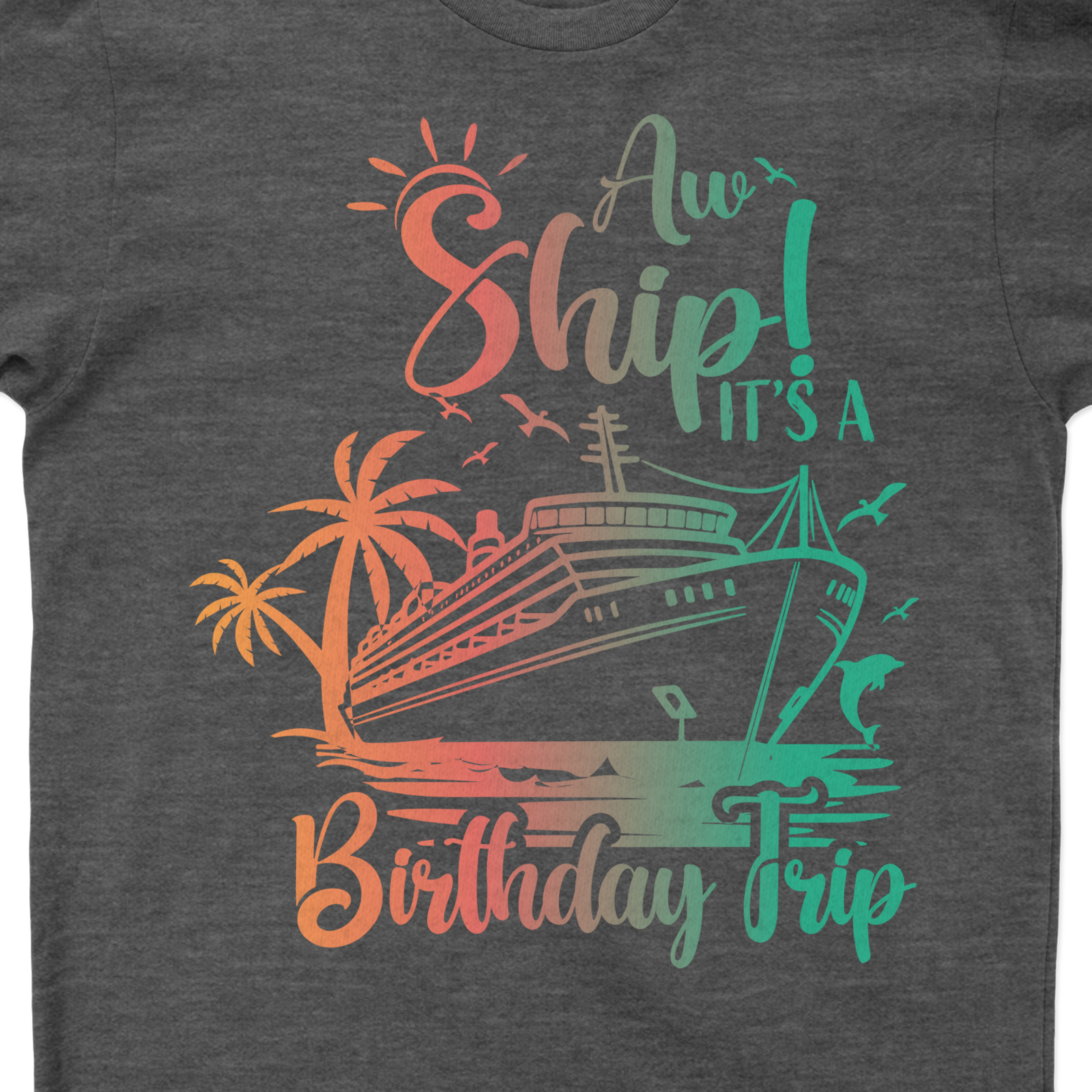 Tropical Cruise-Themed 'Awe Ship! It's A Birthday Trip' Celebration Tee Set sail with our 'Awe Ship! It's A Birthday Trip' Tee, the ultimate Tropical Cruise T-Shirt. Perfect for Birthday Trip Tees lovers, this Cruise-Themed Apparel doubles as a Tropical Birthday Shirt. Celebrate in style with our Cruise Birthday Celebration gear!