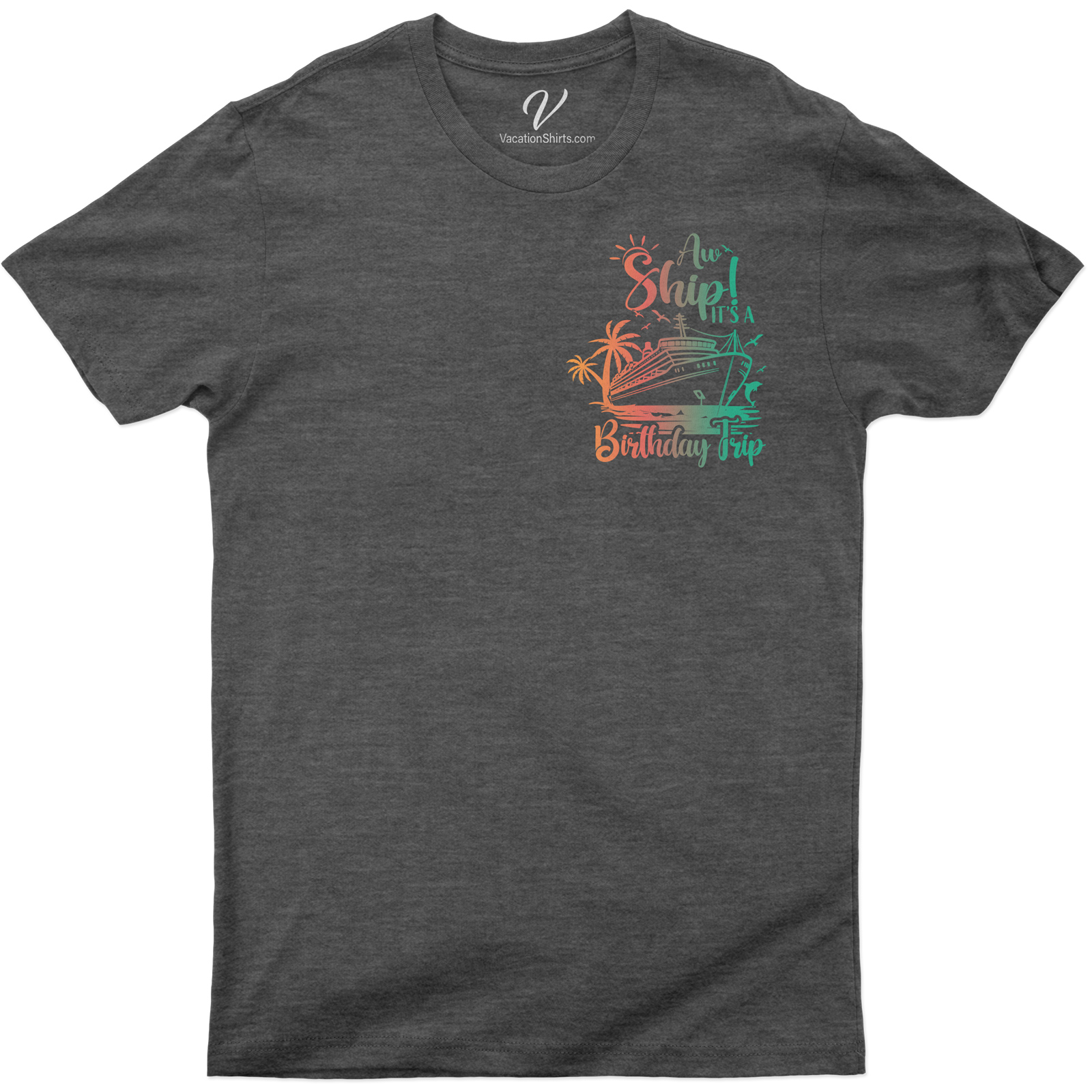 Tropical Cruise-Themed 'Awe Ship! It's A Birthday Trip' Celebration Tee Set sail with our 'Awe Ship! It's A Birthday Trip' Tee, the ultimate Tropical Cruise T-Shirt. Perfect for Birthday Trip Tees lovers, this Cruise-Themed Apparel doubles as a Tropical Birthday Shirt. Celebrate in style with our Cruise Birthday Celebration gear!