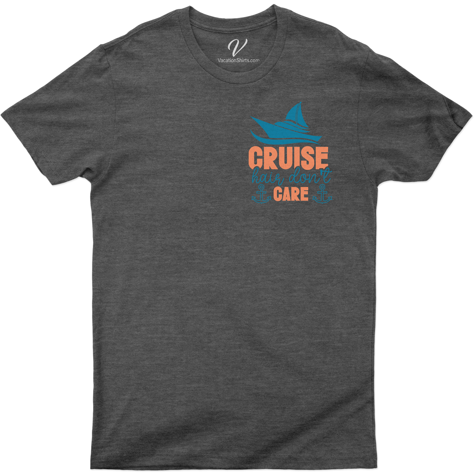 Cruise Hair Don't Care - Nautical Theme Vacation Tee Set sail in style with our 'Cruise Hair Don't Care' Tee! This Nautical Theme Vacation T-shirt combines Vacation Fashion and Sea Voyage Outfits. Perfect as Cruise Ship Clothing or Ocean Travel T-Shirts, it's the ultimate in Nautical Cruise Wear and Sailing Theme Tees.