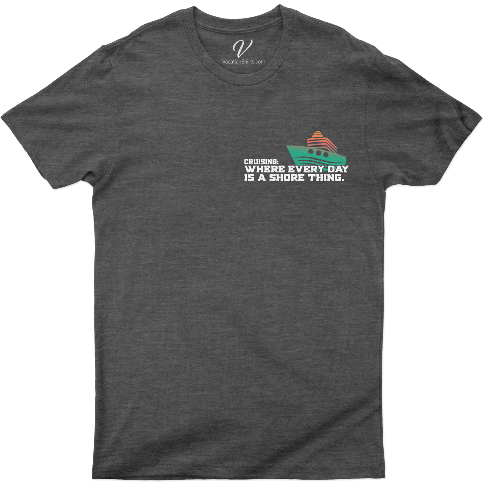 Cruising Shore Thing Graphic Tee – VacationShirts.com Exclusive Get onboard with our Exclusive Cruise Tees from VacationShirts.com! Our 'Cruising Shore Thing' Graphic Tee, a unique blend of nautical charm and beach vacation vibes, is your perfect Holiday Cruise Shirt. Stand out in our exclusive Vacation Graphic Tees. Shore Thing T-Shirts, your sea vacation essential!