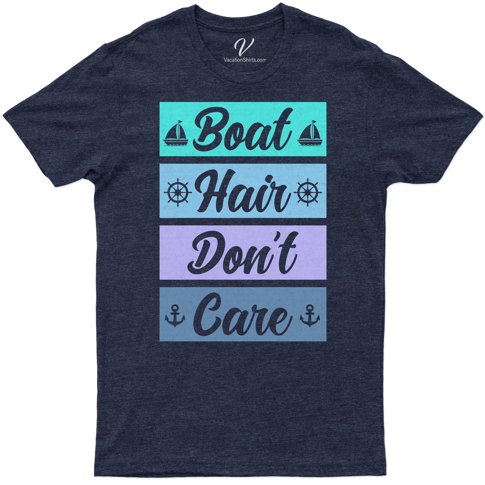 Boat Hair Don't Care - Nautical Theme Casual Vacation Tee Embrace your sea-spirit with our 'Boat Hair Don't Care' Tee! This nautical-themed casual vacation apparel is perfect for yacht parties or beach vacations. It's more than a marine style tee, it's your ocean-inspired, sailor-themed statement!