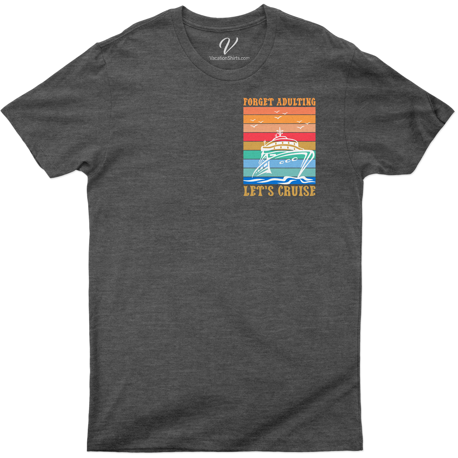 Forget Adulting, Let's Cruise Retro Nautical Vacation Tee Escape the mundane with our 'Forget Adulting, Let's Cruise' Retro Nautical Vacation Tee. This Cruise Vacation T-Shirt is a must-have for your Nautical Vacation Clothing collection. Embrace the sea in our Retro Cruise Shirt, the perfect Adulting Break Tee!