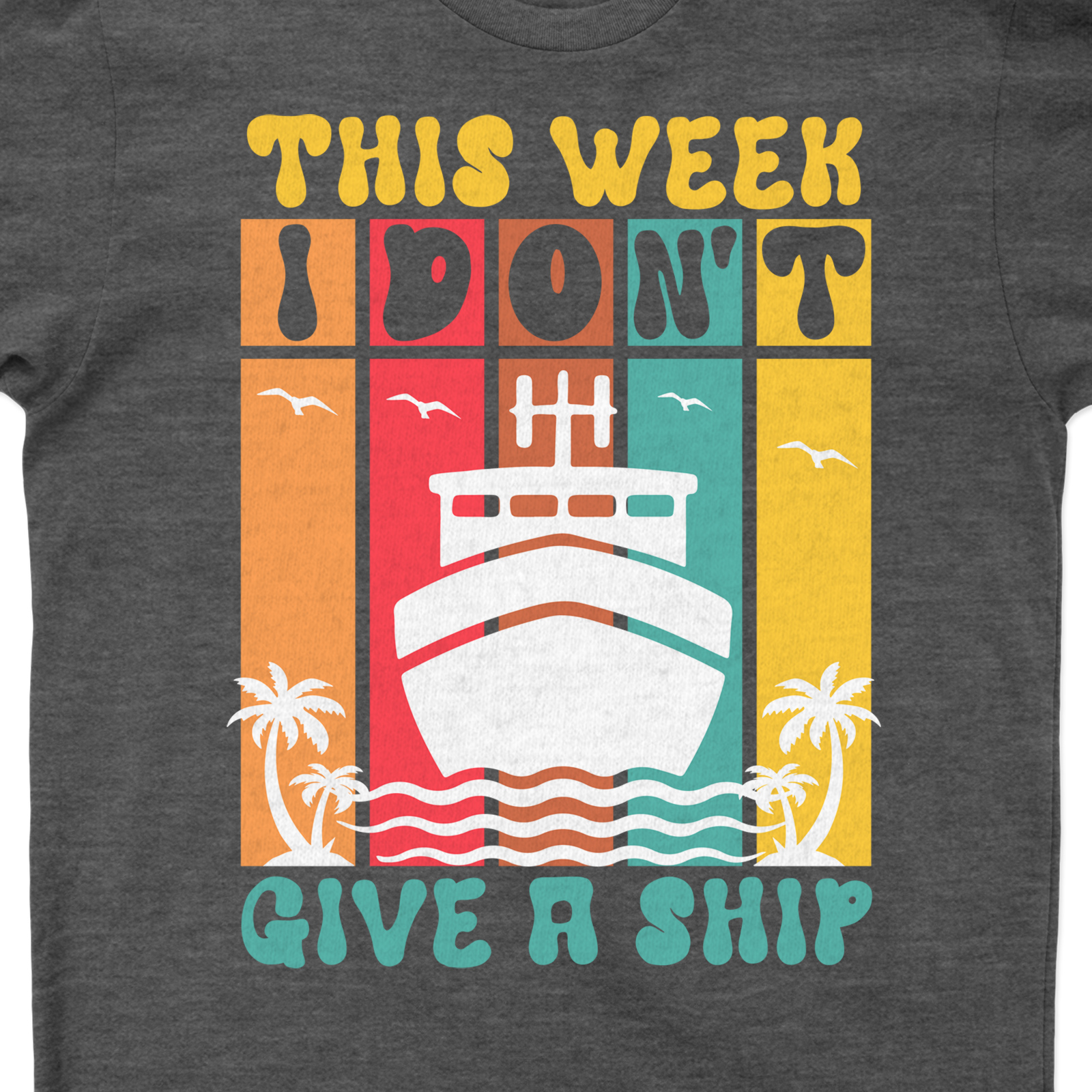 Cruise Humor Graphic Tee - 'This Week I Don't Give a Ship' - VacationShirts.com Exclusive Get onboard with our 'Don't Give a Ship' shirt, a VacationShirts.com Exclusive! This Cruise Humor Graphic Tee is your perfect Cruise Vacation Apparel. Our Funny Cruise Shirts and Humorous Vacation Shirts are a must-have for any Cruise Themed T-Shirts collection.