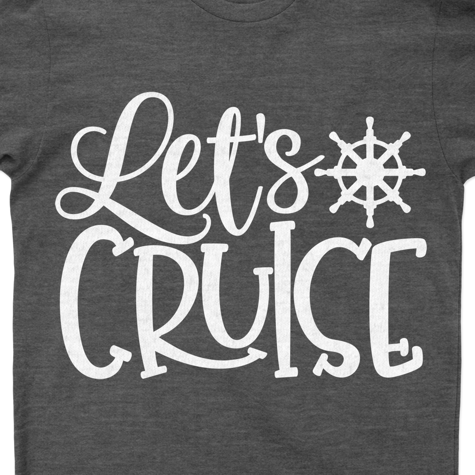 Let's Cruise Nautical-Themed Casual Vacation Tee from VacationShirts.com Set sail with VacationShirts.com's Let's Cruise Nautical-Themed Casual Vacation Tee. Perfect for beach vacations, this nautical vacation shirt combines cruise wear comfort with a tropical vibe. Ideal for sailing, it's your go-to ocean vacation tee!