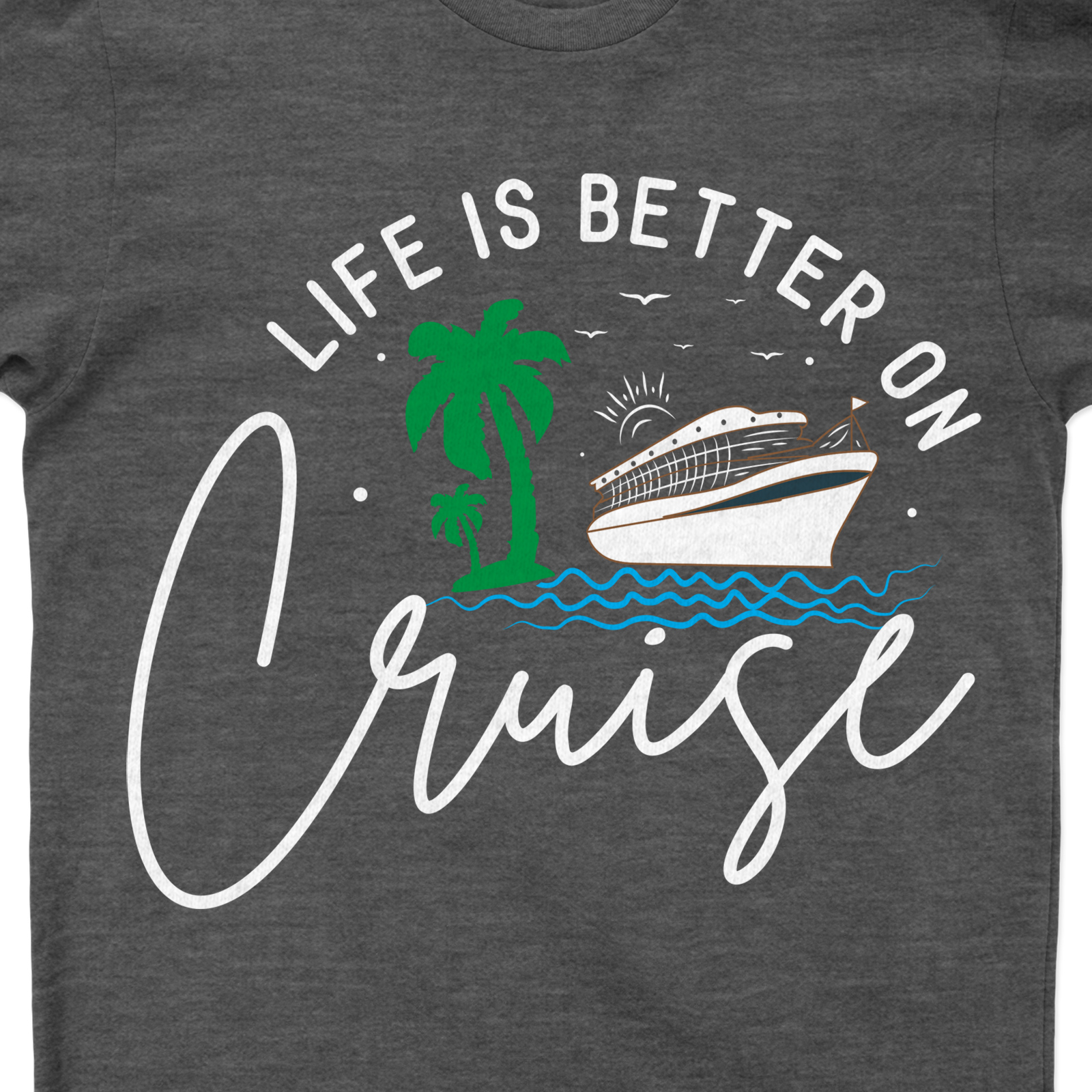 Life is Better on Cruise - Tropical Getaway Graphic Tee Experience the 'Cruise Life' with our 'Life is Better on Cruise' Tropical Getaway Graphic Tee. Perfect for your summer vacation, this nautical graphic tee embodies beach vibes. Ideal cruise wear and a must-have for all cruise vacation shirts collectors!